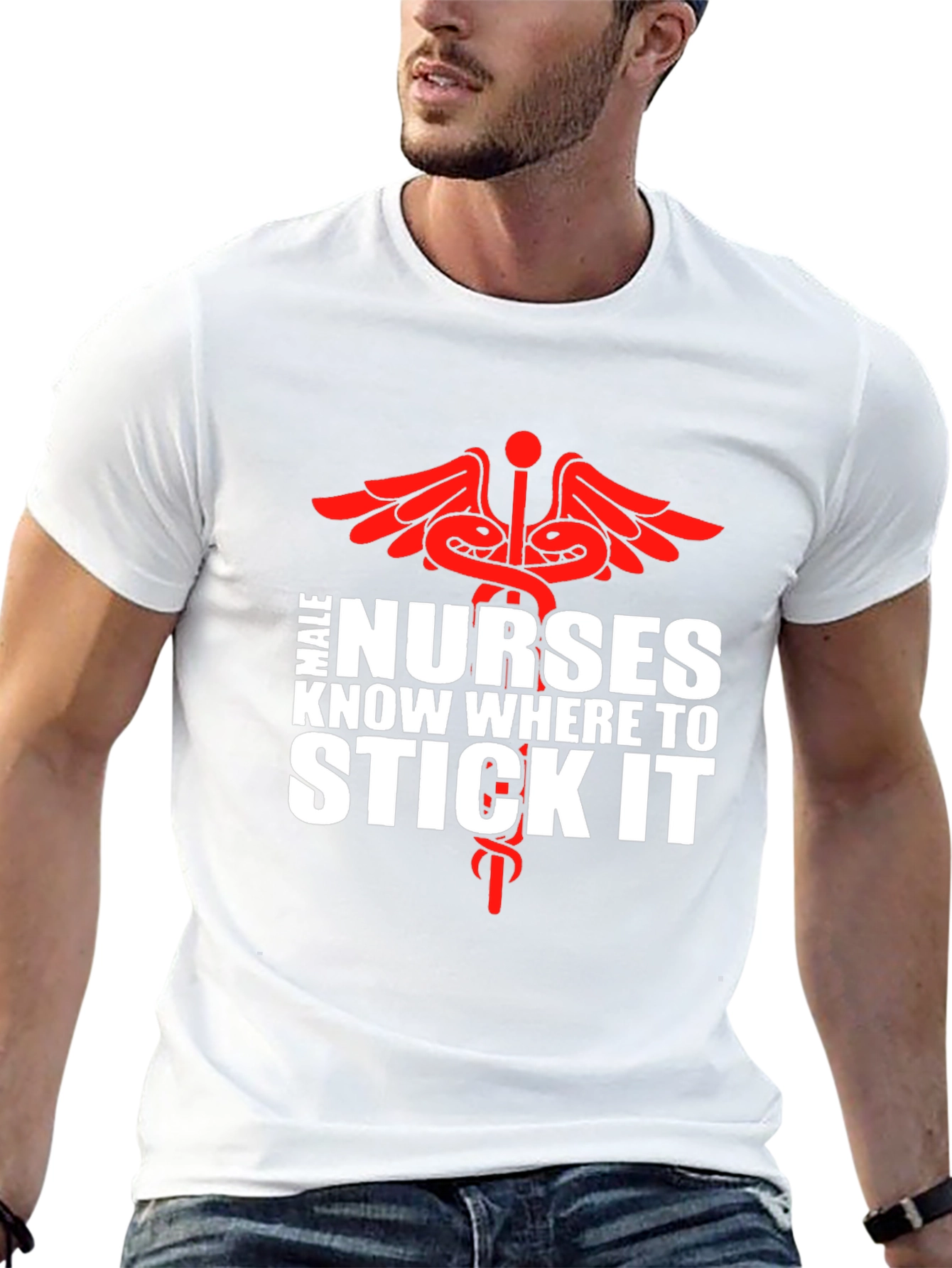 Male Nurses Know Where To Stick It Graphic Tee