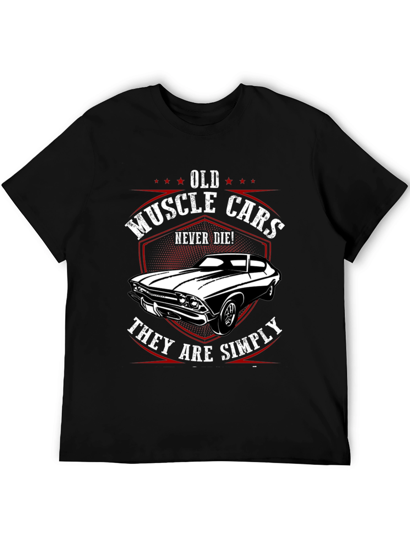 Old Muscle Cars Never Die T-Shirt