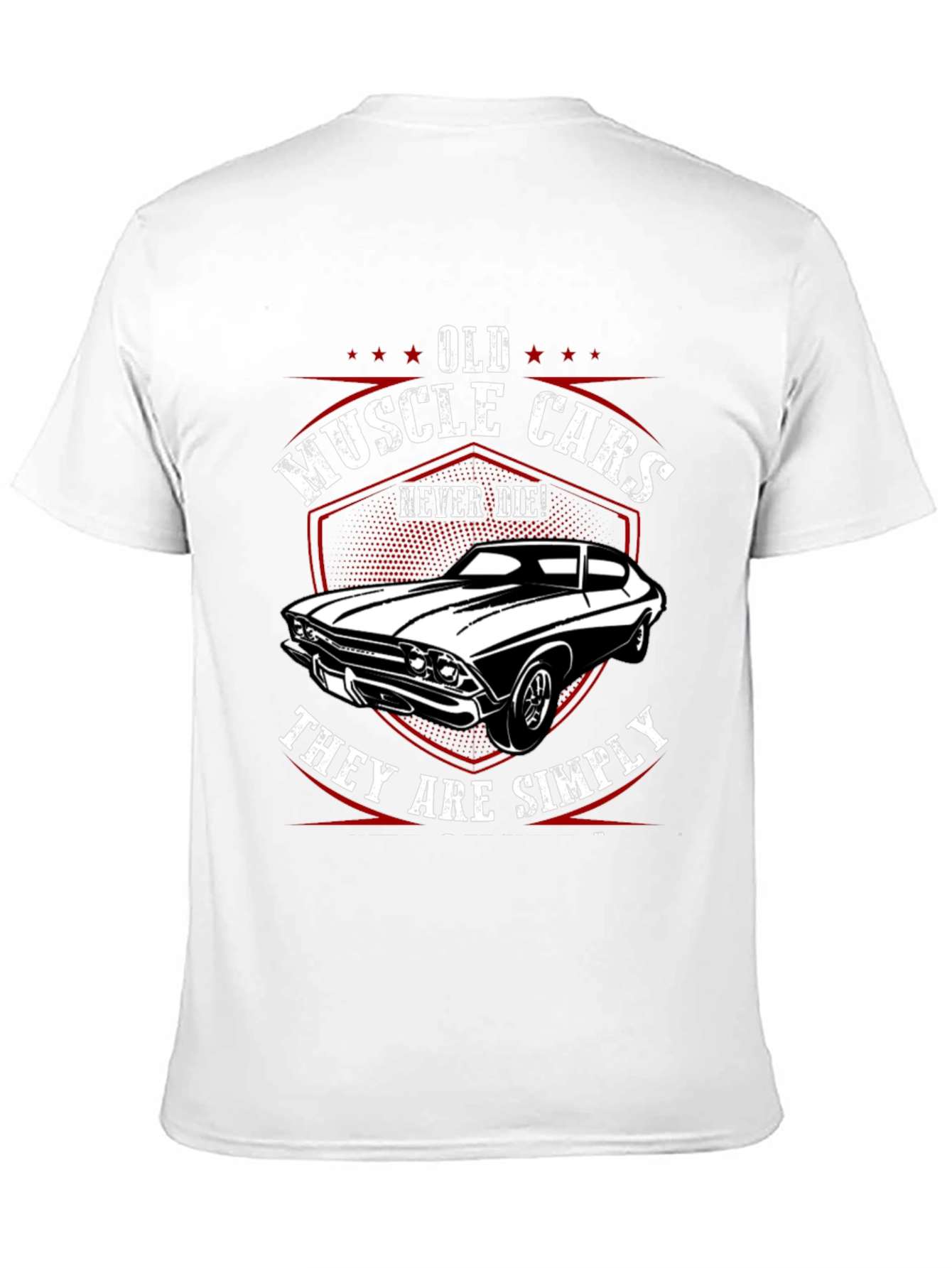 Old Muscle Cars Never Die T-Shirt