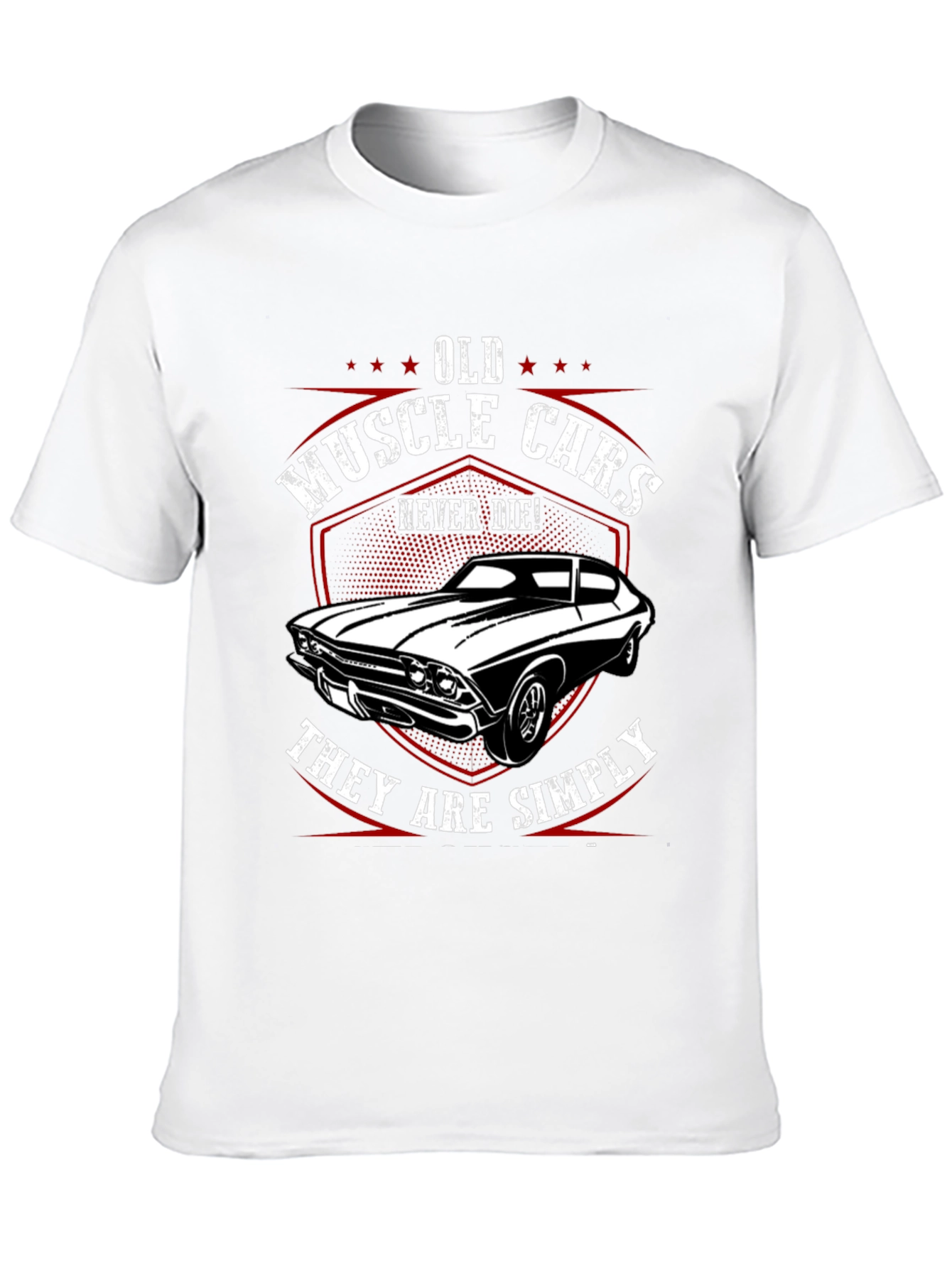 Old Muscle Cars Never Die T-Shirt