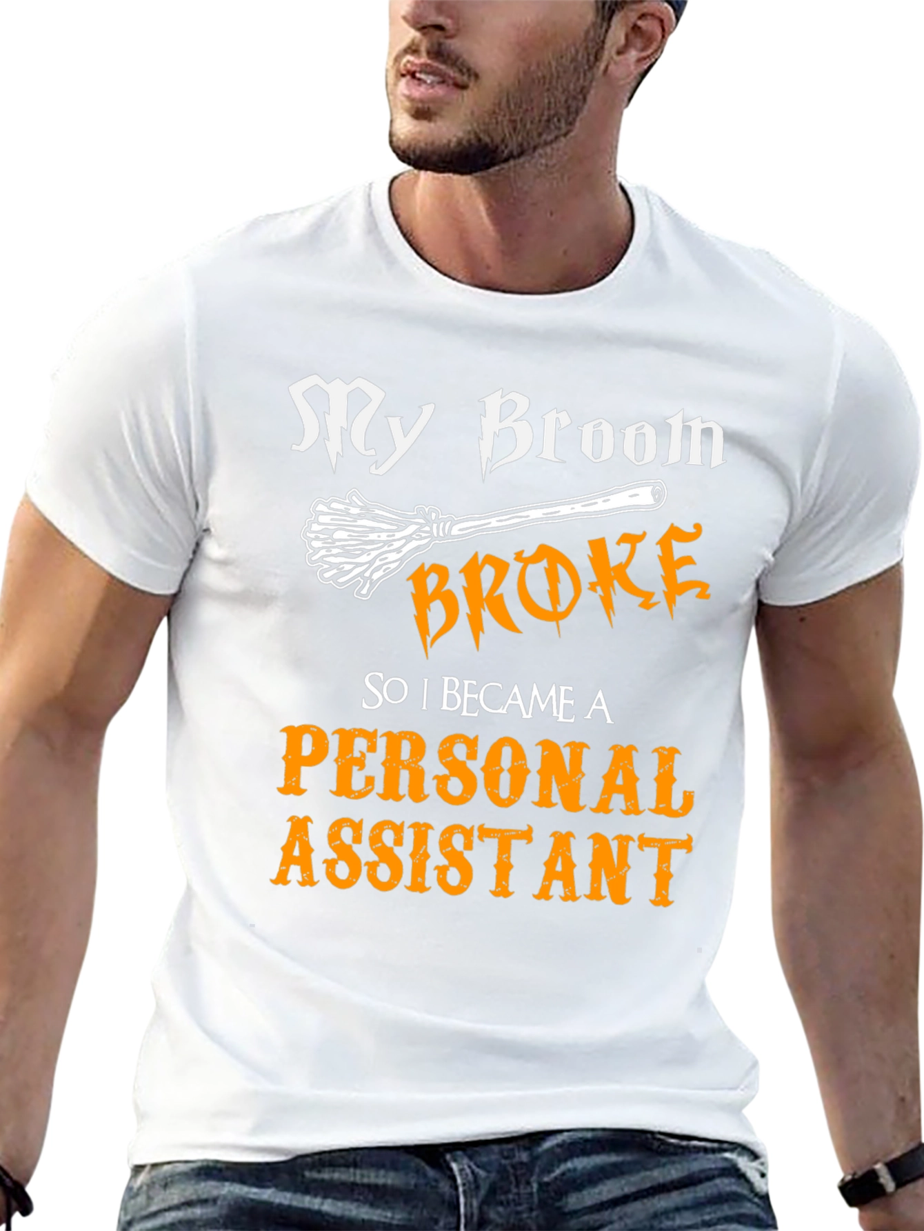Broom Broke Personal Assistant T-Shirt