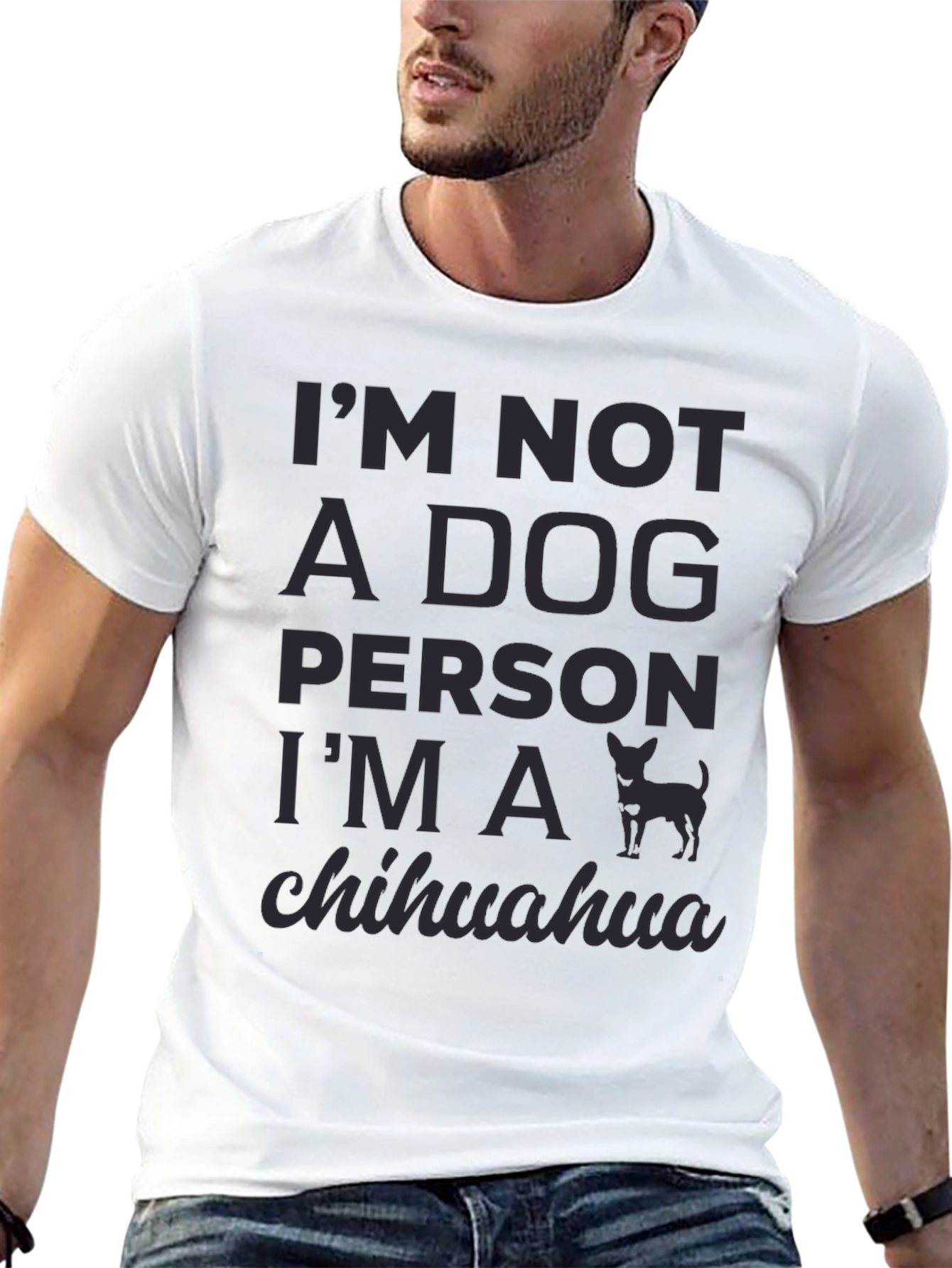 Im Not A Dog Person Im A Chihuahua T-Shirt