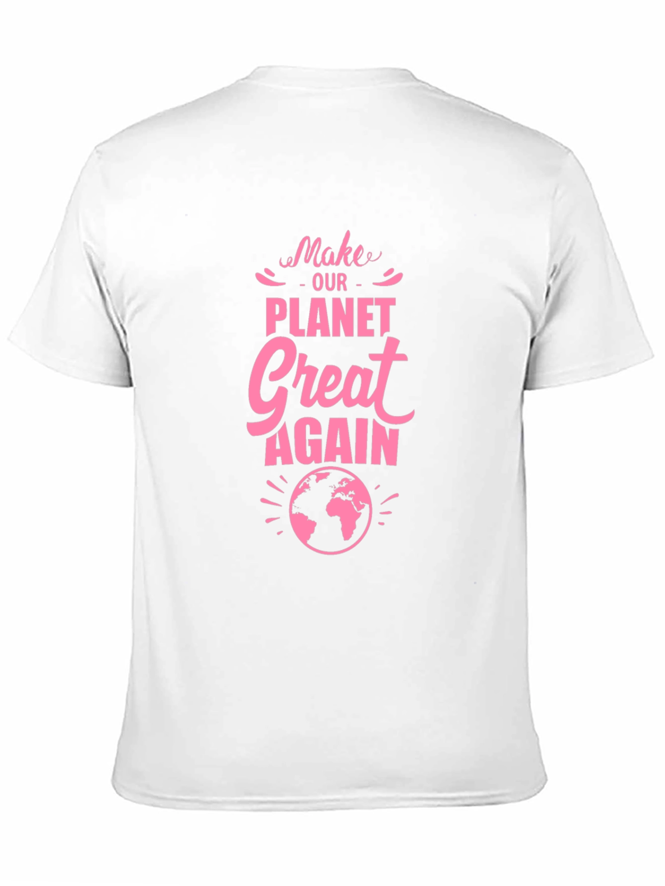 Make Our Planet Great Again Graphic Tee