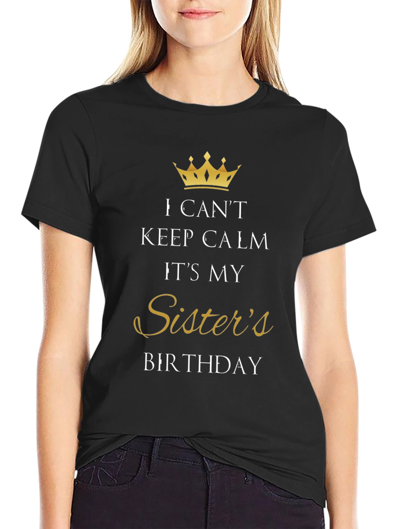 Sisters Birthday T-Shirt - Keep Calm
