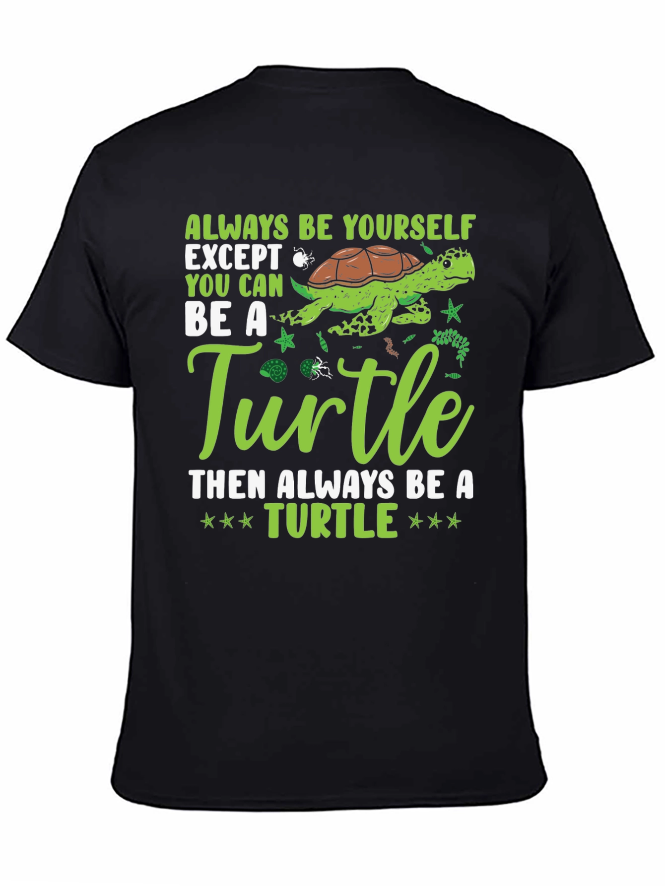 Always Be Yourself Turtle Graphic Tee