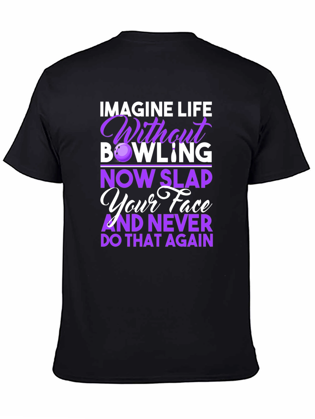 Imagine Life Without Bowling T-Shirt