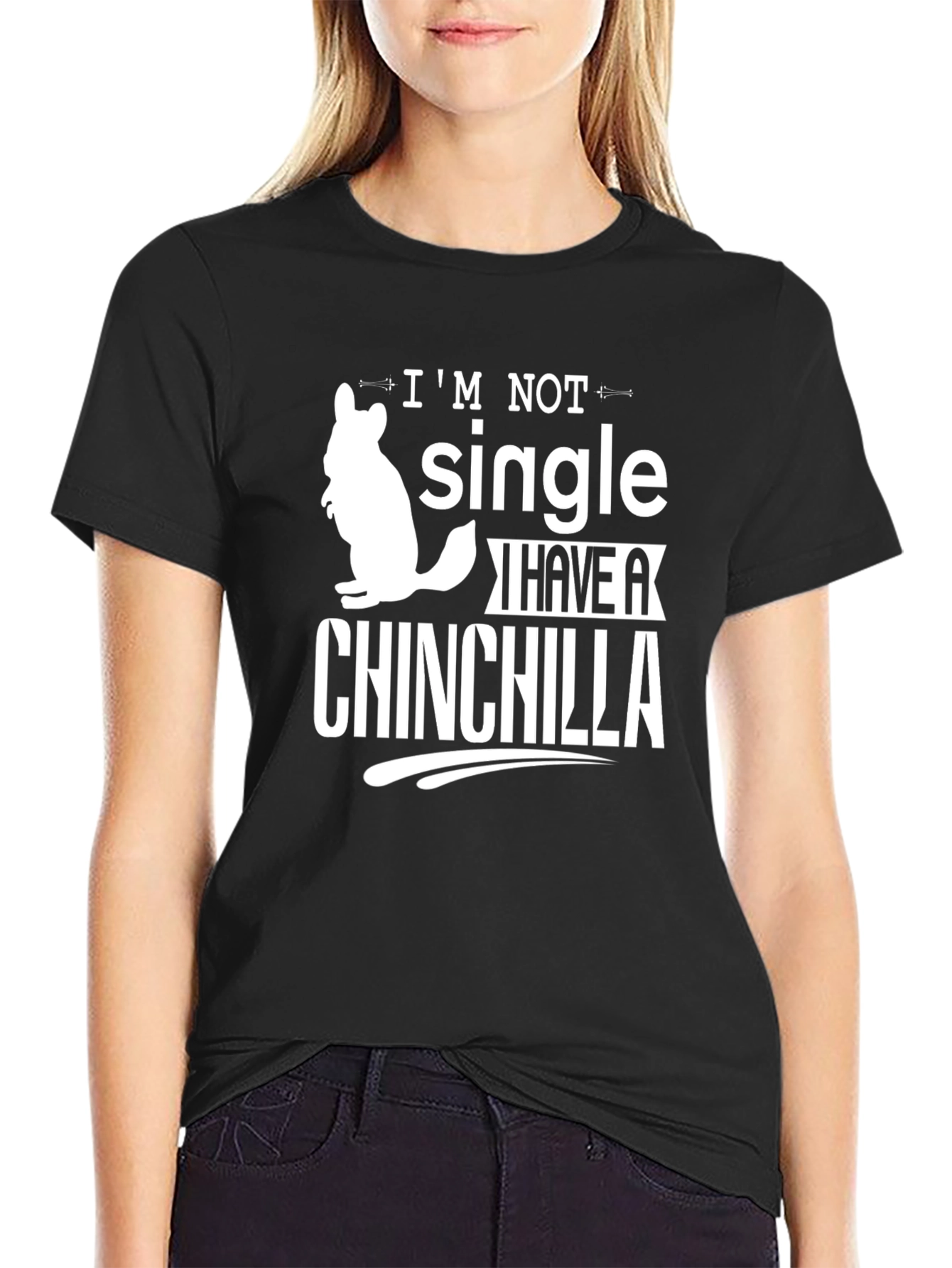 Im Not Single I Have A Chinchilla Graphic T-Shirt