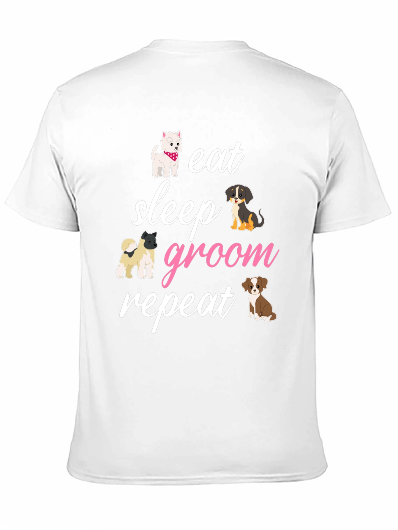 Eat Sleep Groom Repeat Dog Lover T-Shirt