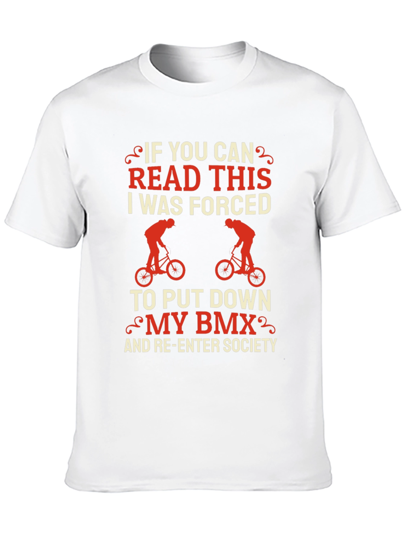 Funny BMX T-Shirt - If You Can Read This