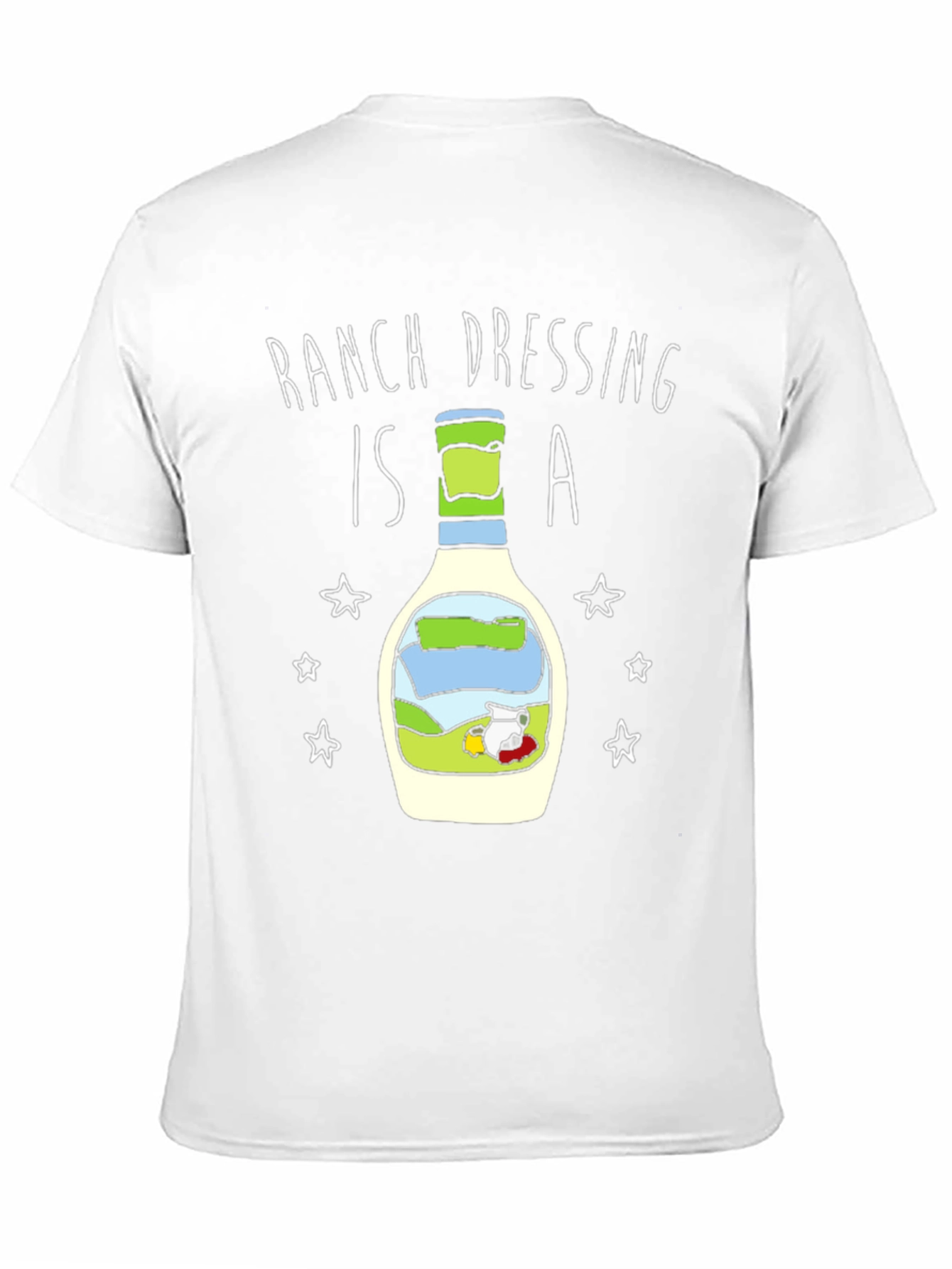 Ranch Dressing is a T-Shirt
