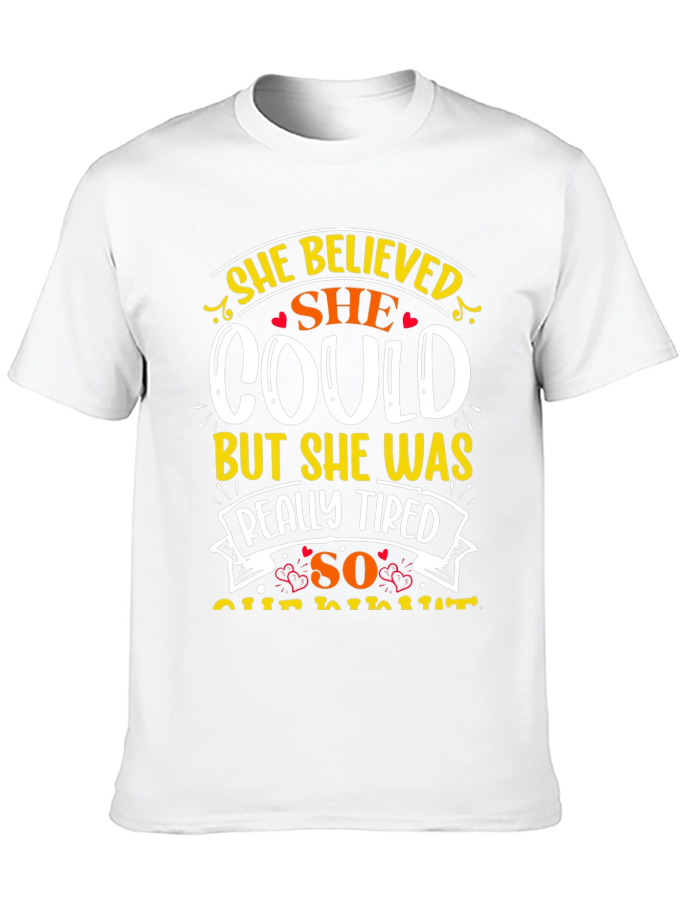 She Believed She Could Graphic Tee