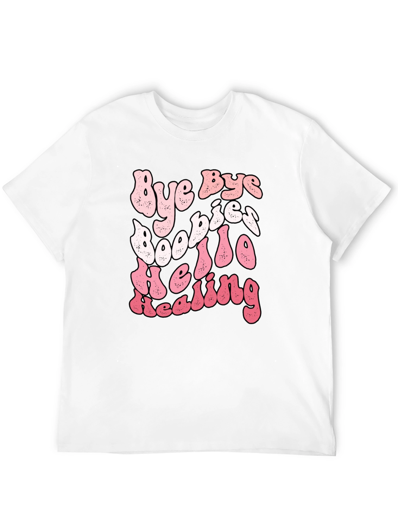 Bye Bye Boobies Hello Healing Breast Cancer T-Shirt