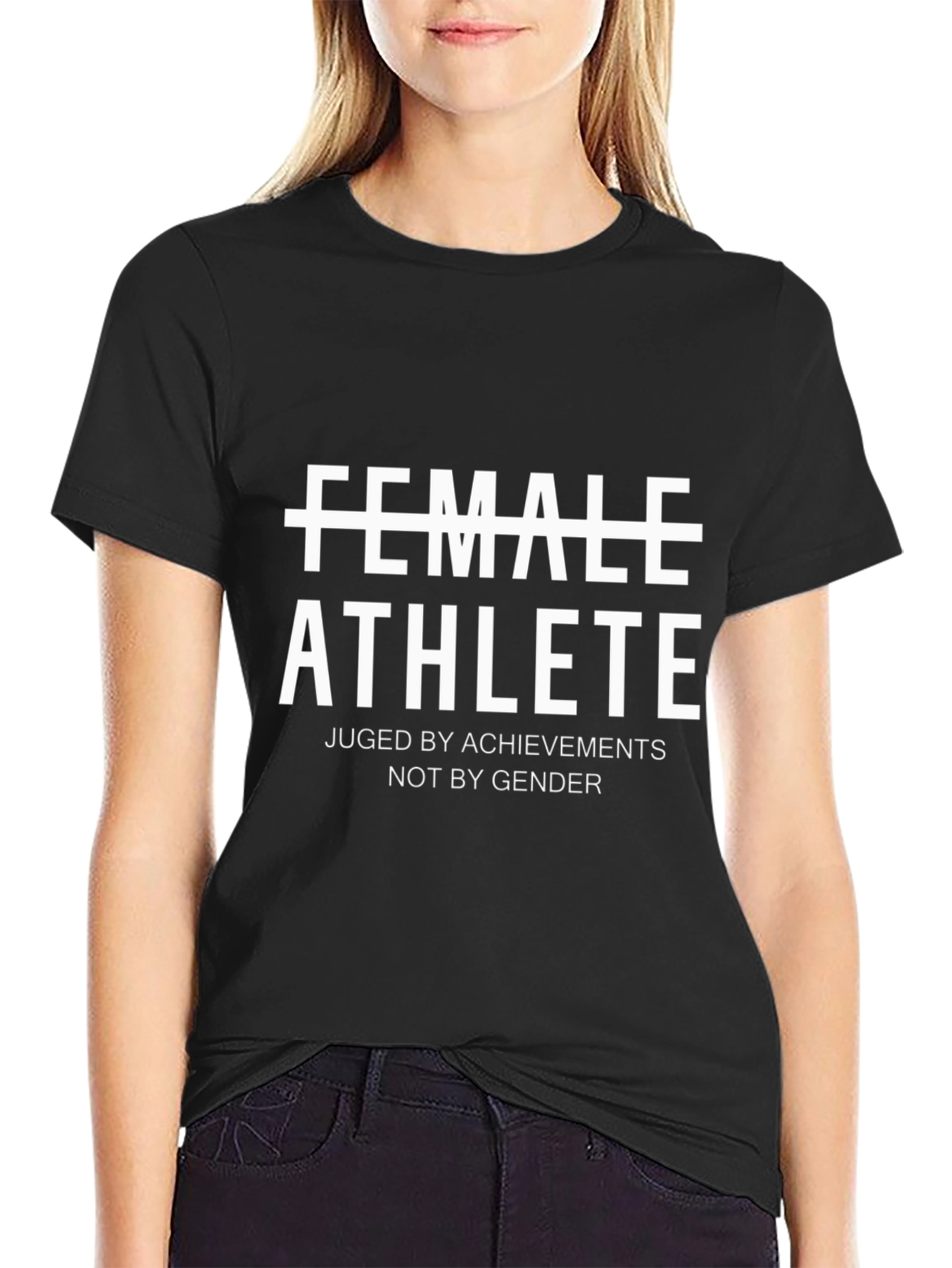 Female Athlete T-Shirt - Judged by Achievements Not Gender
