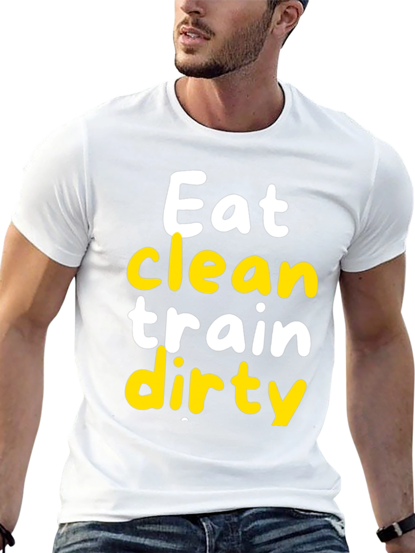 Eat Clean Train Dirty Graphic T-Shirt