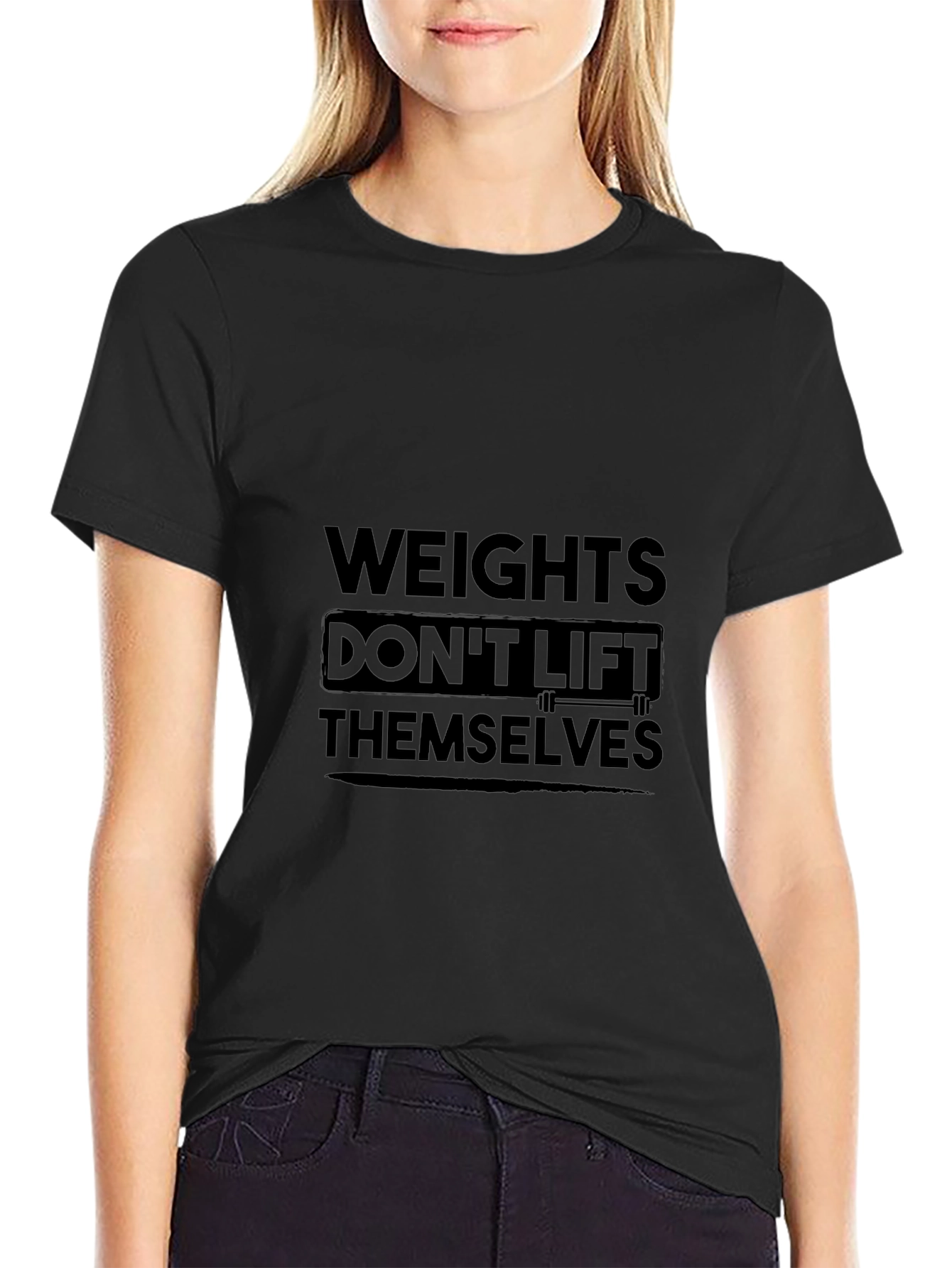 Weights Dont Lift Themselves Black T-Shirt