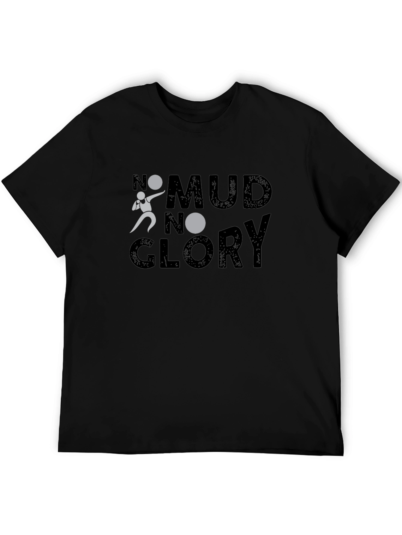 No Mud No Glory T-Shirt
