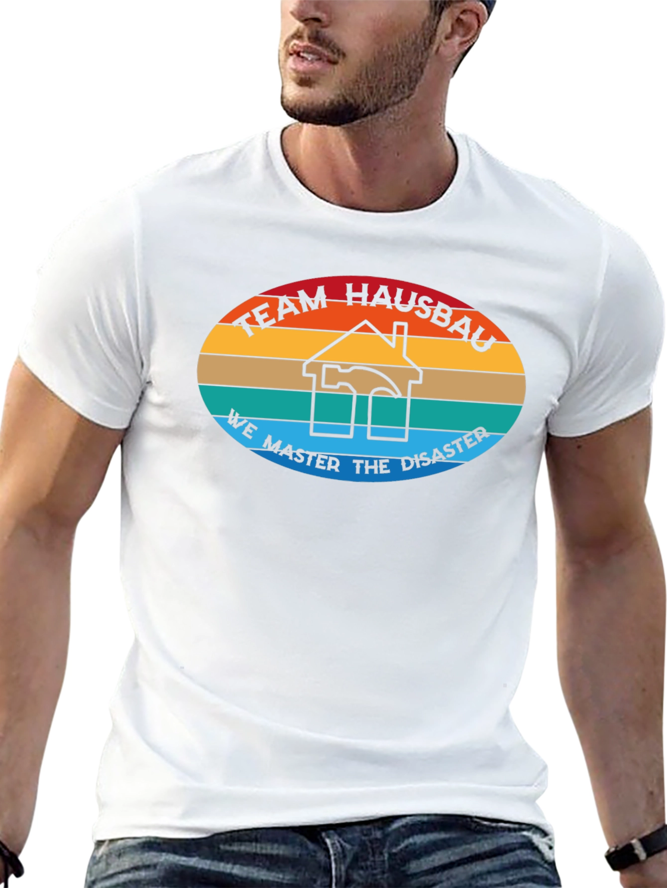 Team Hausbau T-Shirt - We Master Disaster Construction Tee