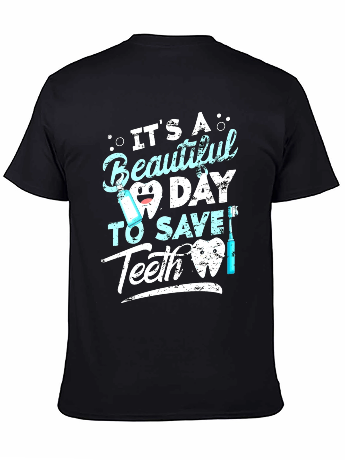 Beautiful Day to Save Teeth Graphic Tee