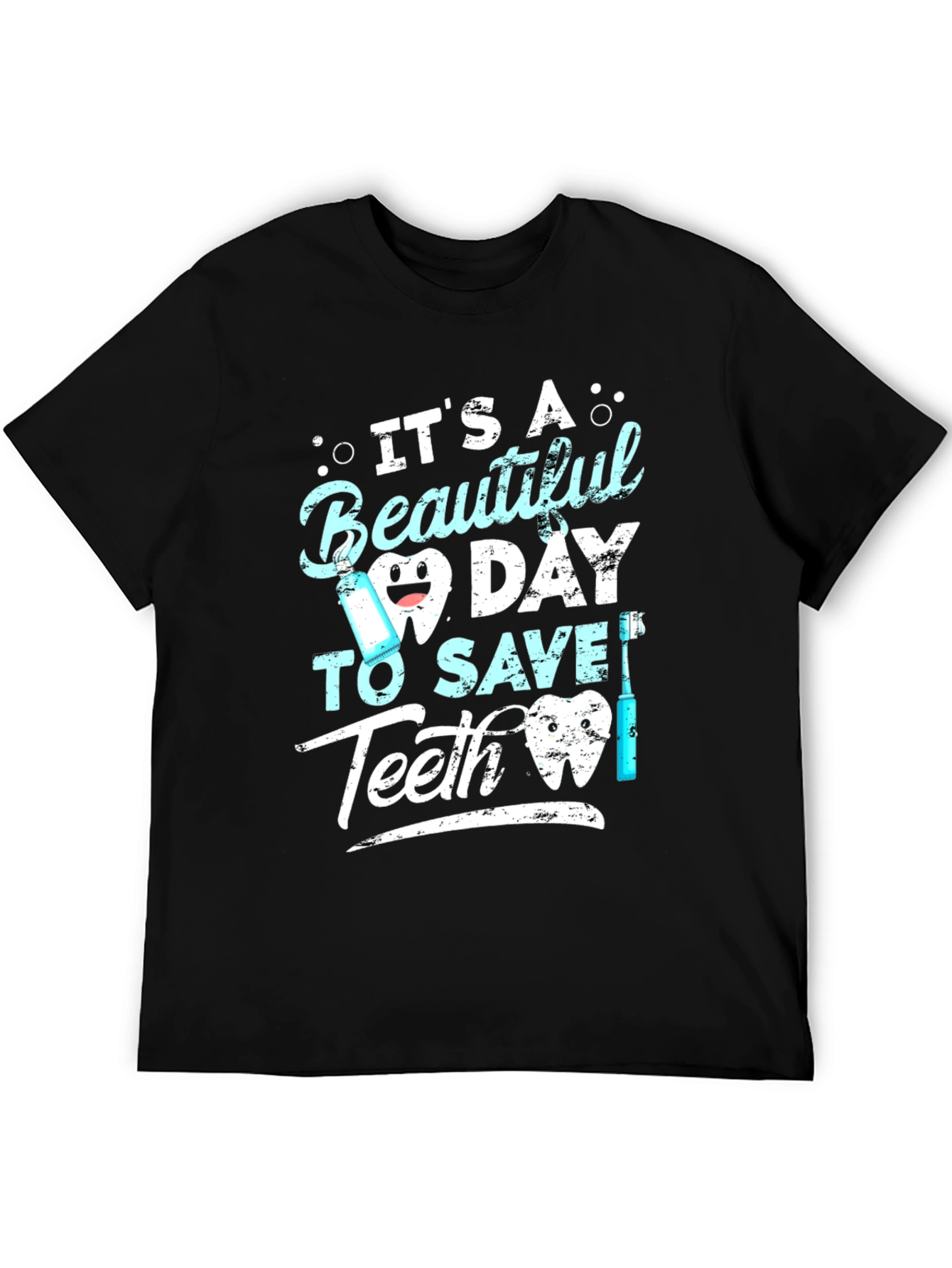 Beautiful Day to Save Teeth Graphic Tee