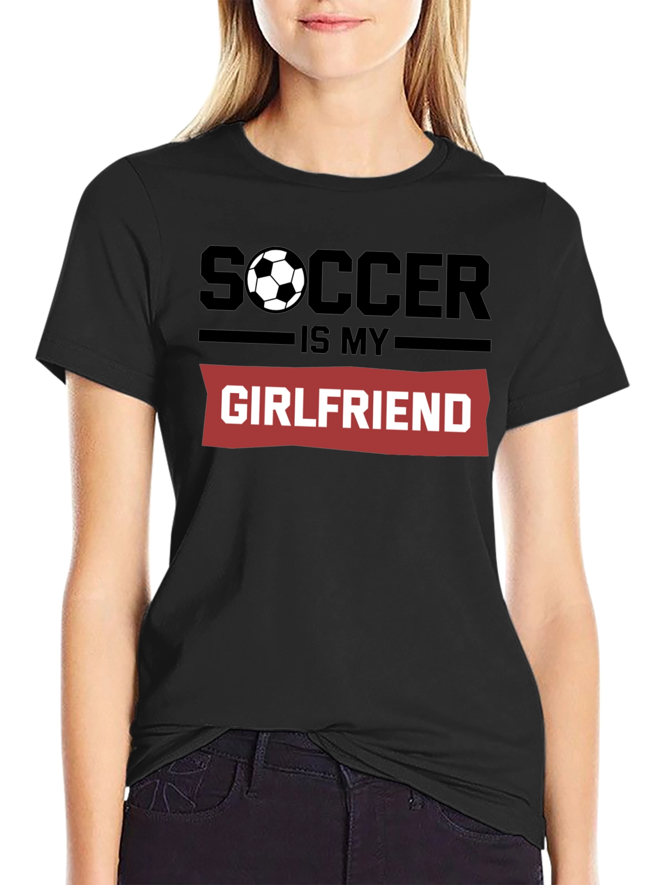 Soccer Is My Girlfriend Graphic T-Shirt