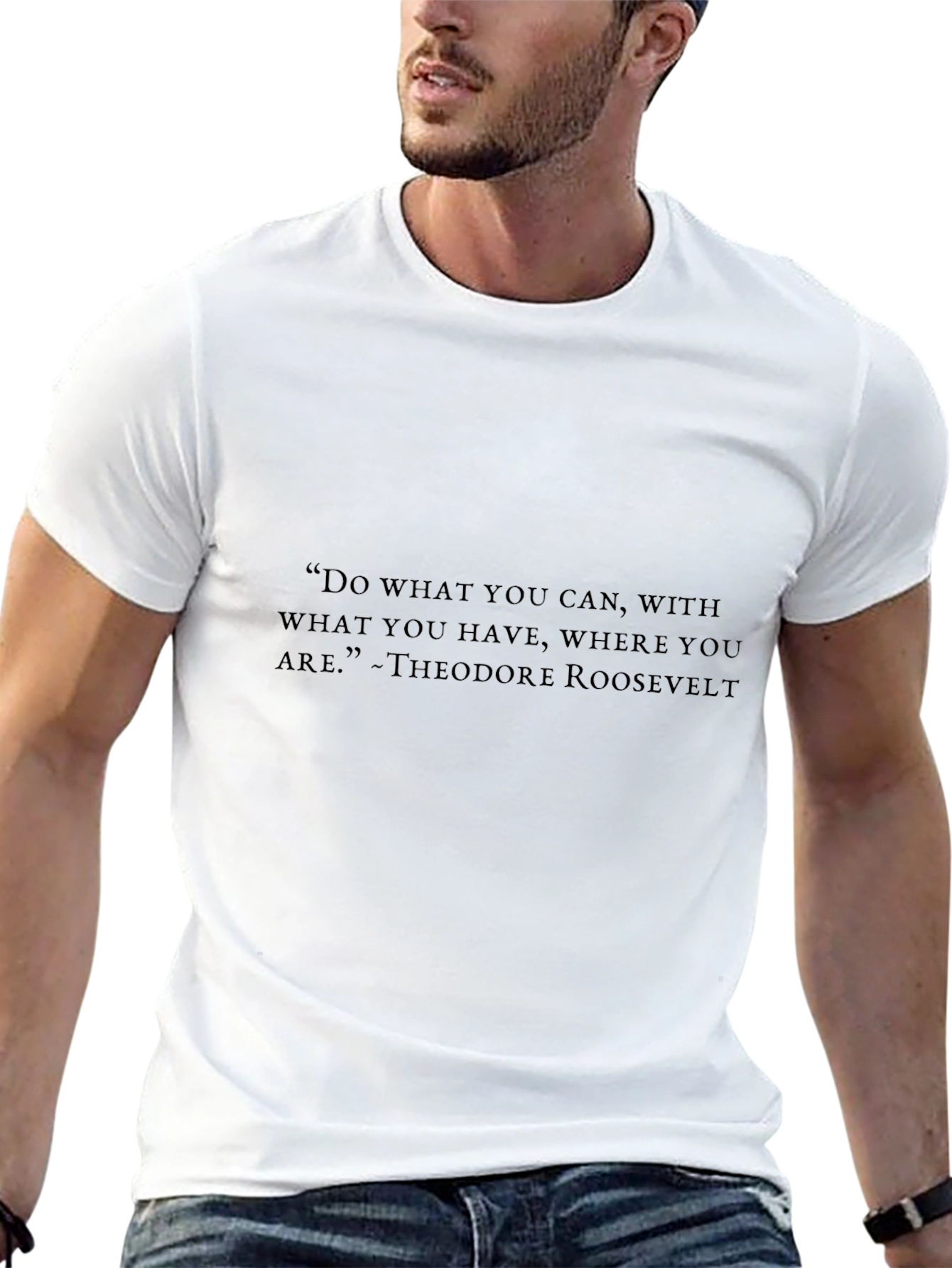 Theodore Roosevelt Quote T-Shirt