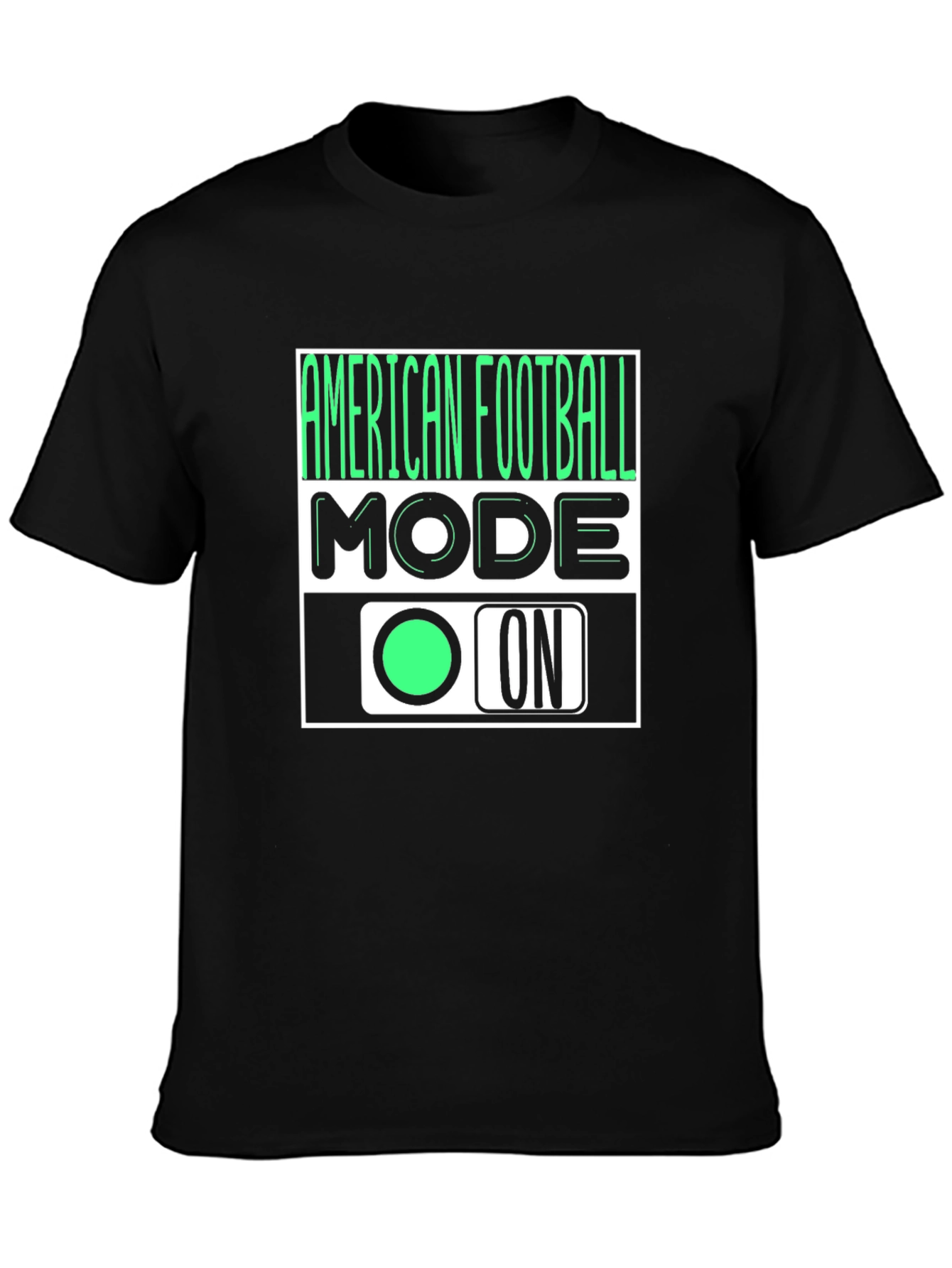 American Football Mode ON T-Shirt