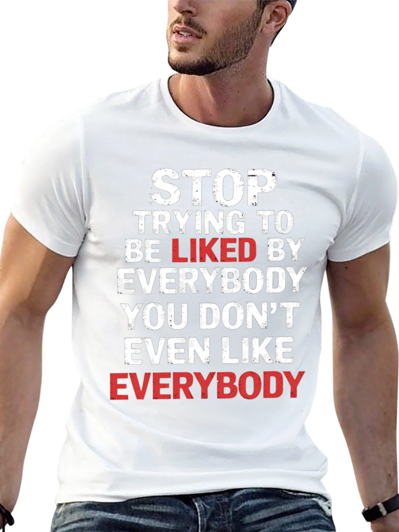 Stop Trying To Be Liked T-Shirt