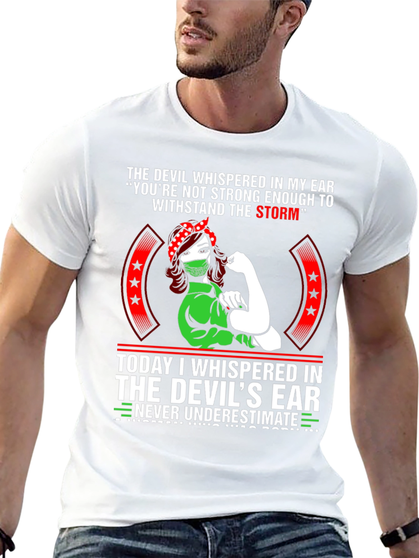 The Devil Whispered T-Shirt: Strong Woman Design