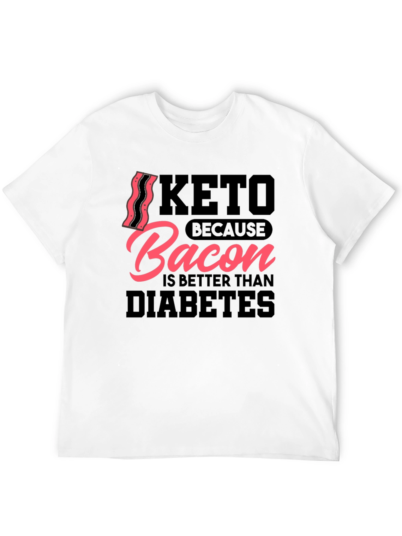 Keto Bacon Diabetes Humor Graphic T-Shirt