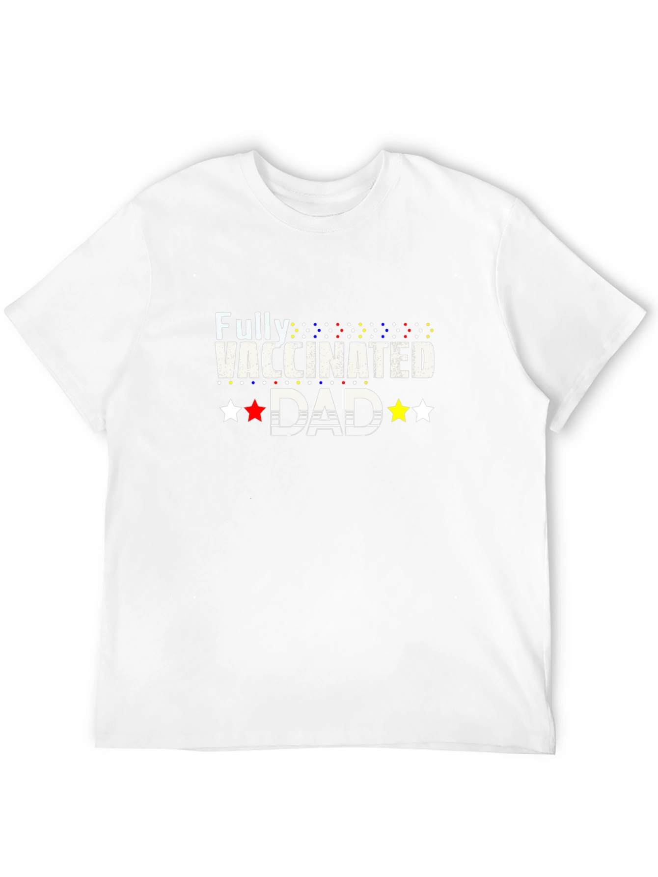 Fully Vaccinated Dad Graphic Tee
