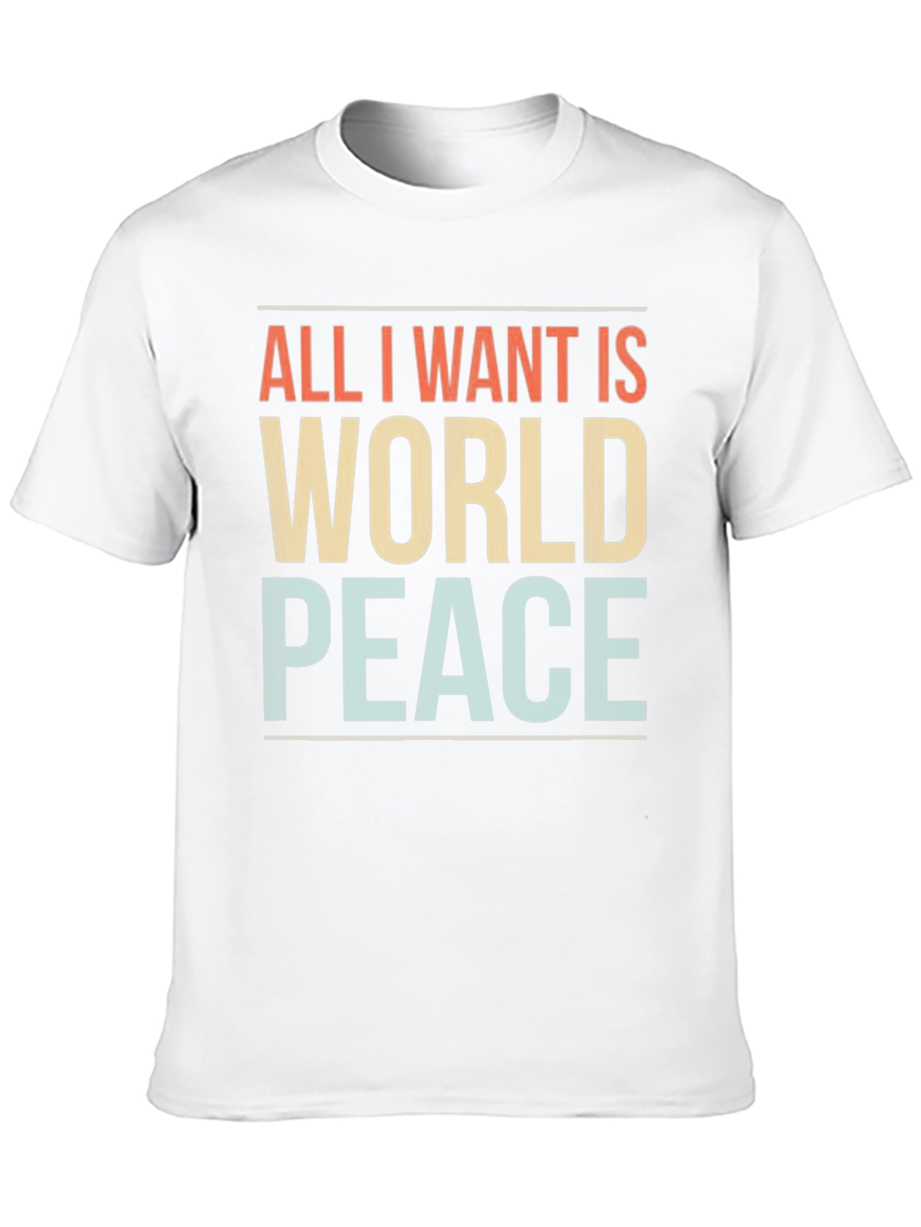 All I Want Is World Peace Graphic T-Shirt
