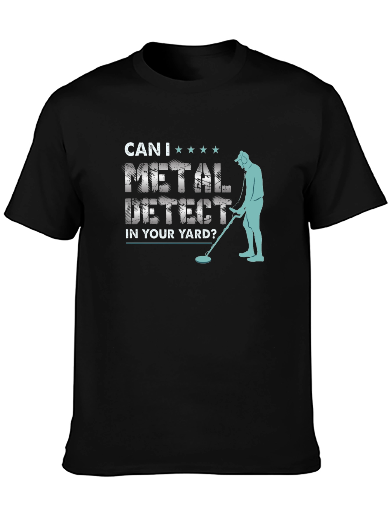 Metal Detecting Humor T-Shirt