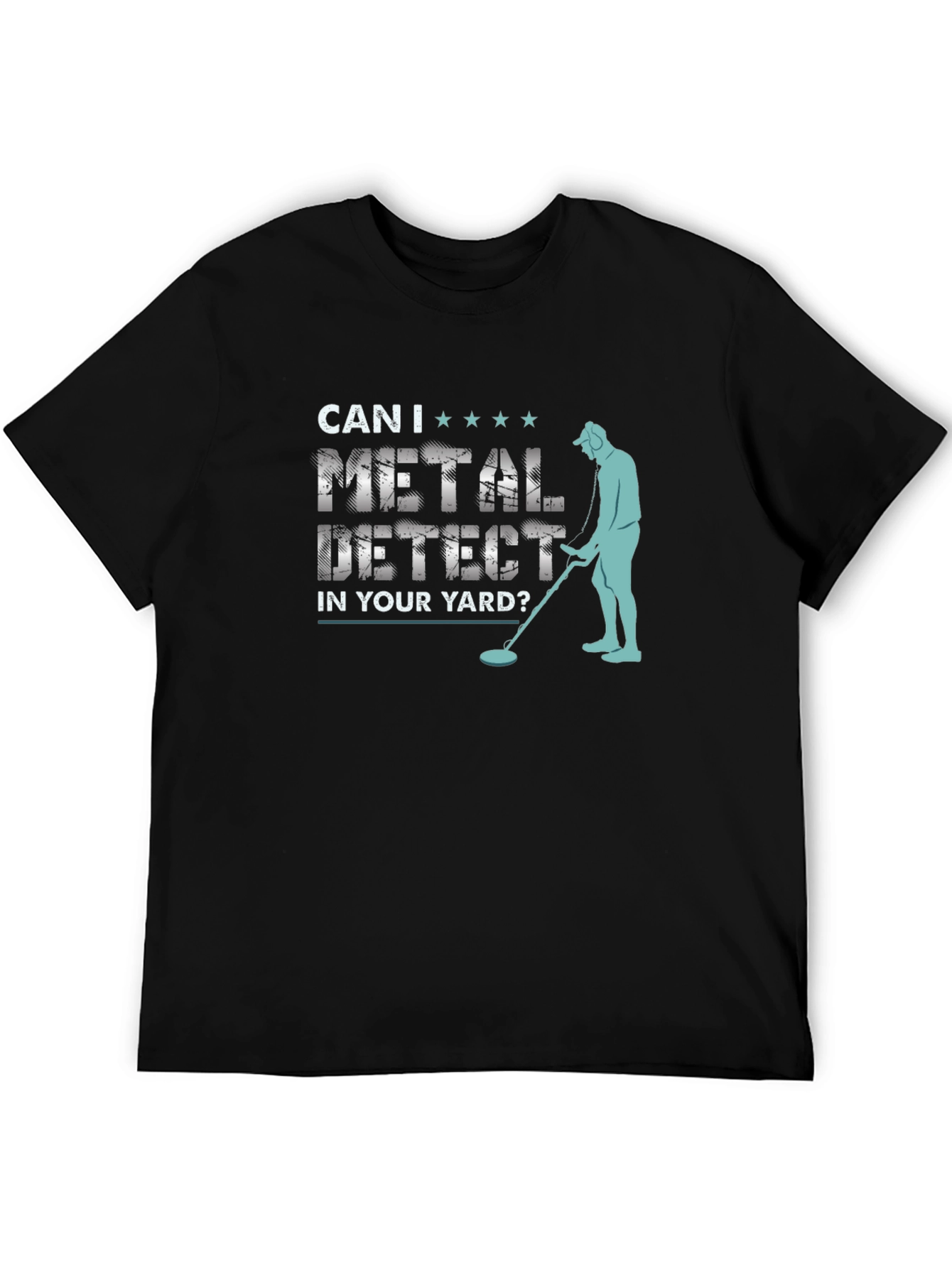 Metal Detecting Humor T-Shirt