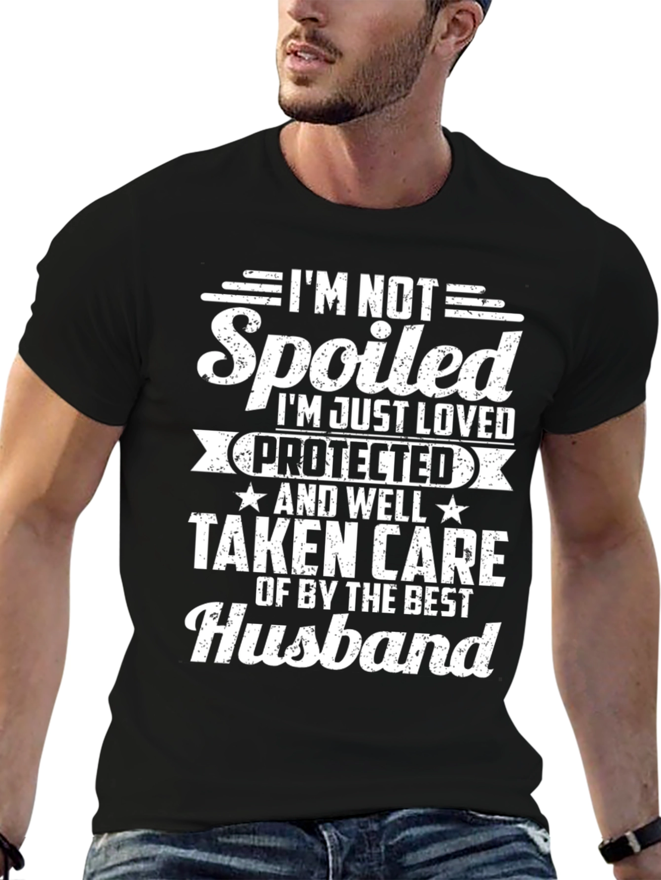Im Not Spoiled Husband T-Shirt