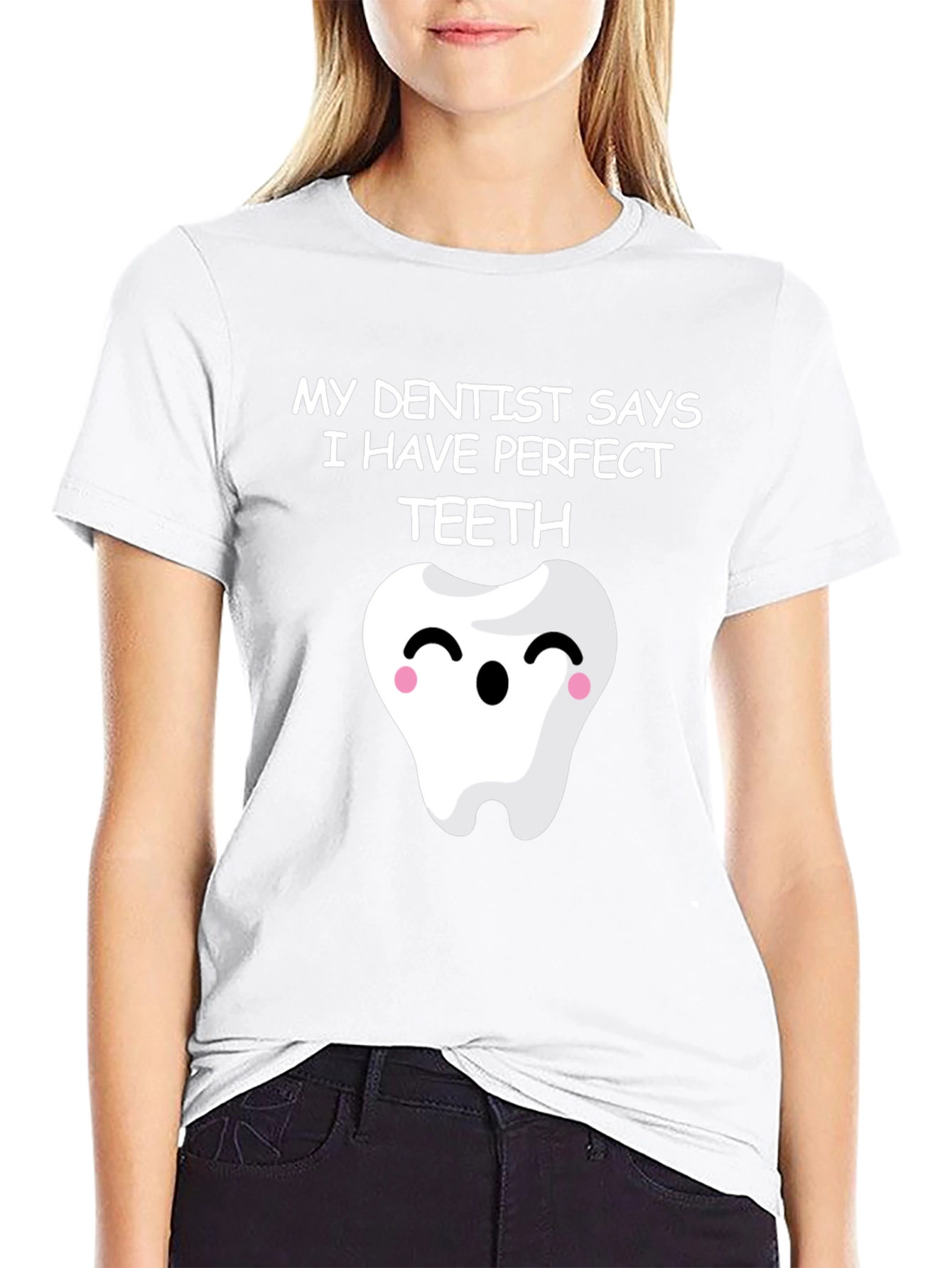 Funny Perfect Teeth Dentist Humor T-Shirt