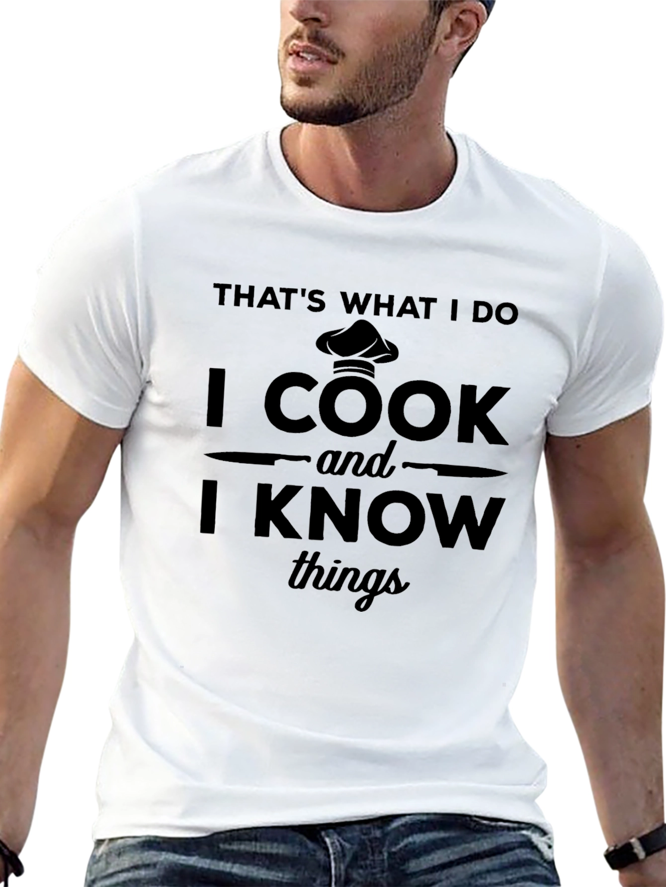 I Cook and I Know Things T-Shirt
