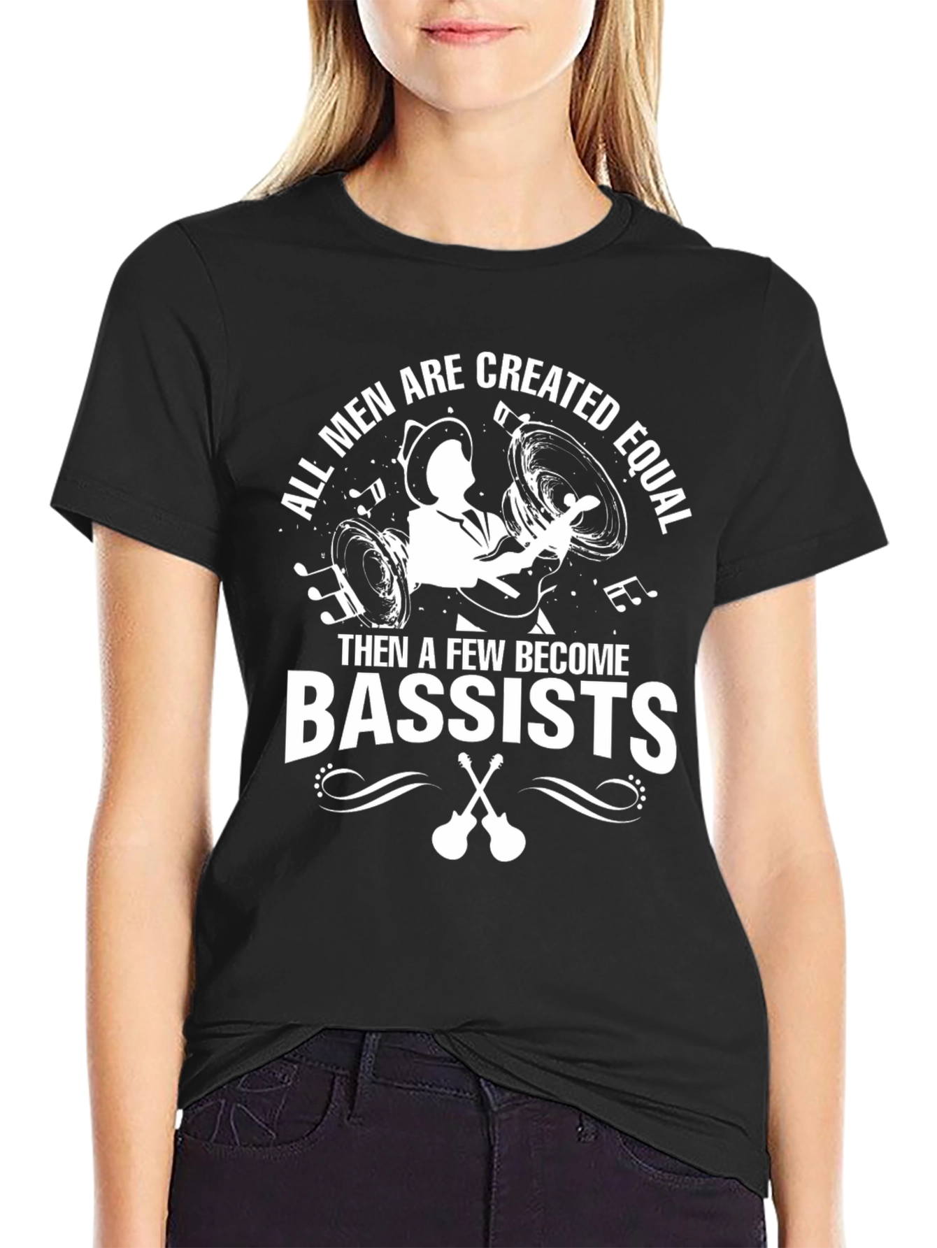 Bassist T-Shirt: All Men Are Created Equal