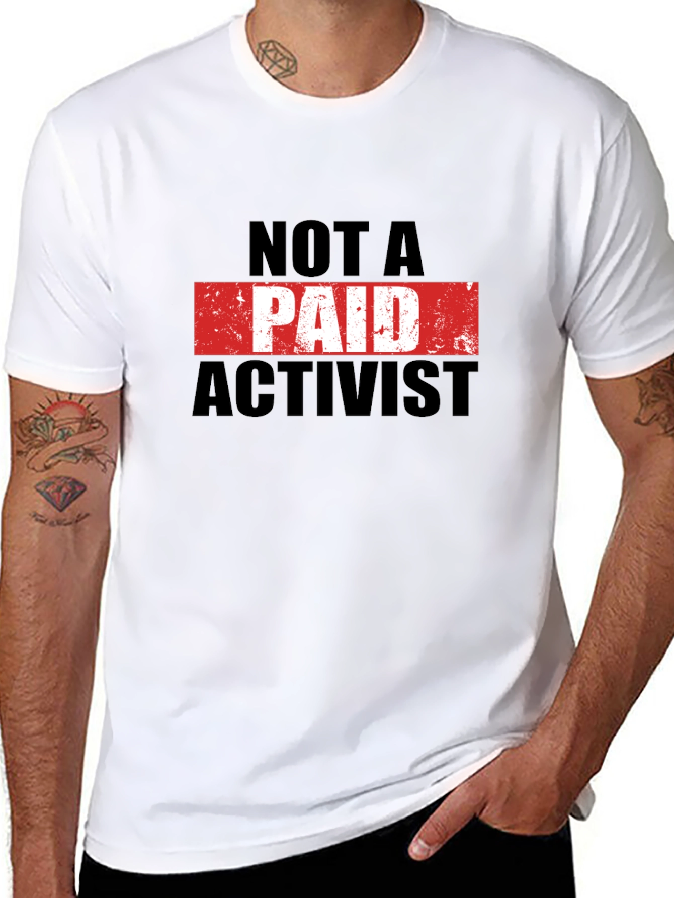 Not A Paid Activist T-Shirt