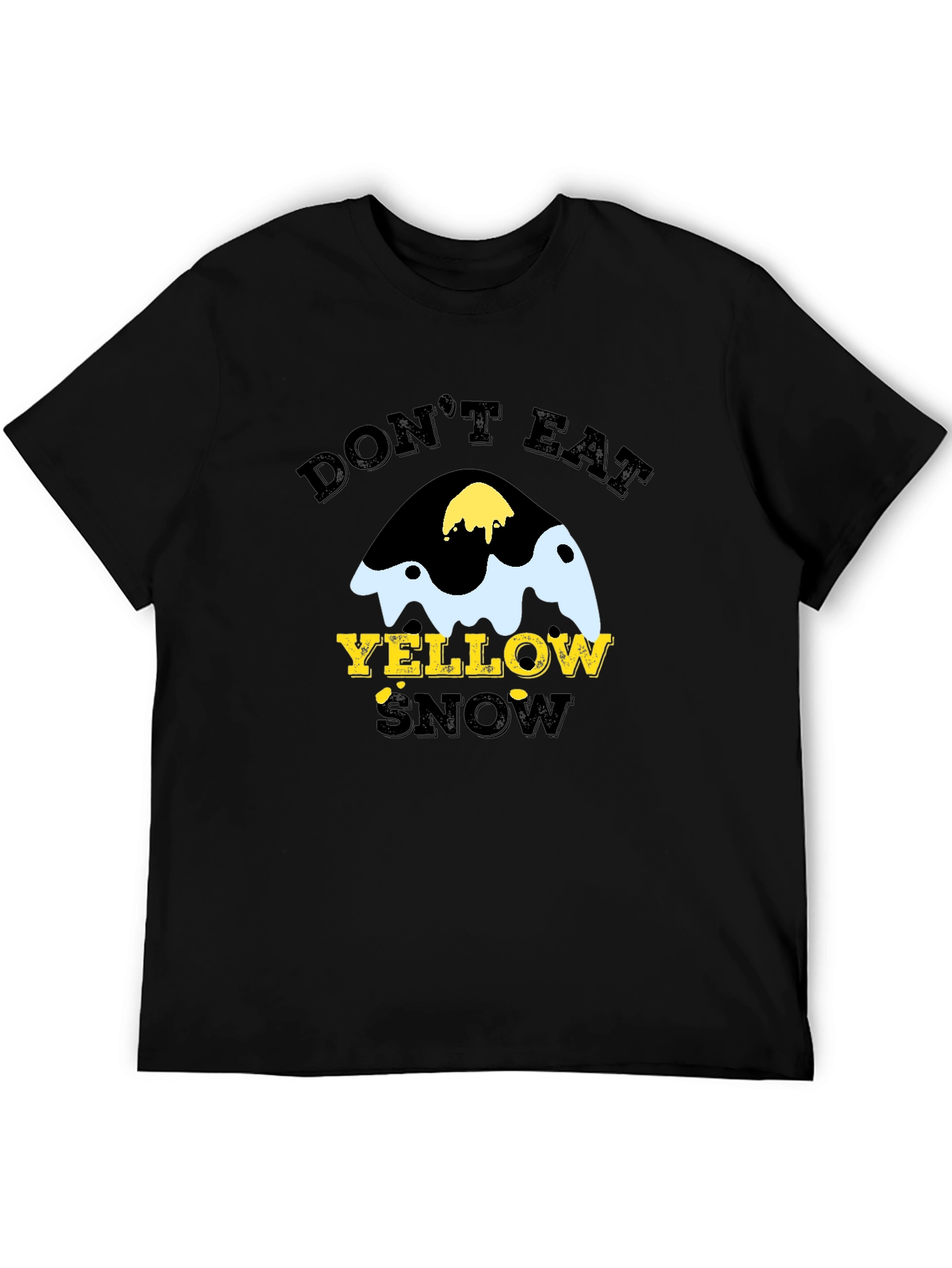 Dont Eat Yellow Snow Graphic Tee