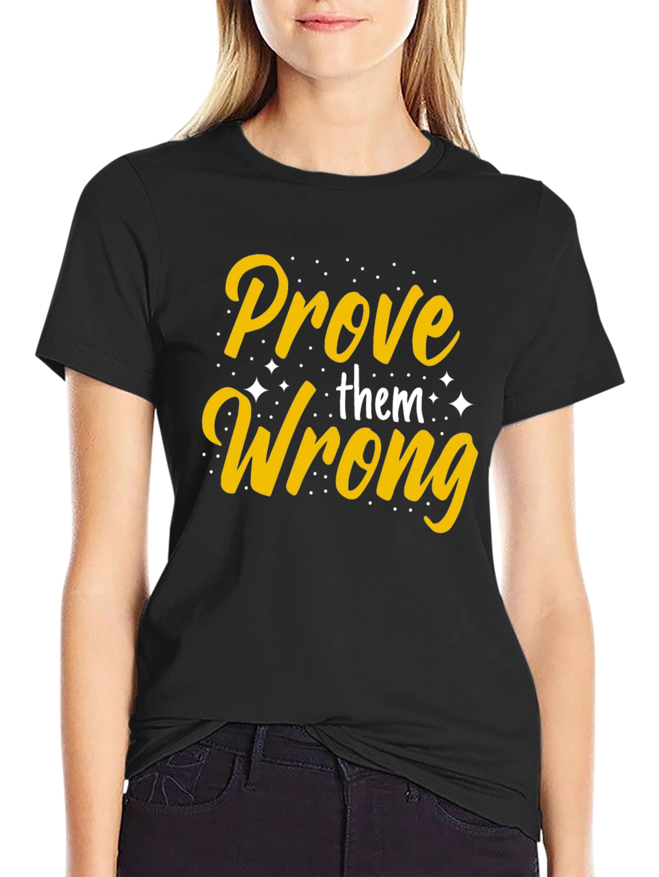 Prove Them Wrong Graphic Tee - Motivational T-Shirt