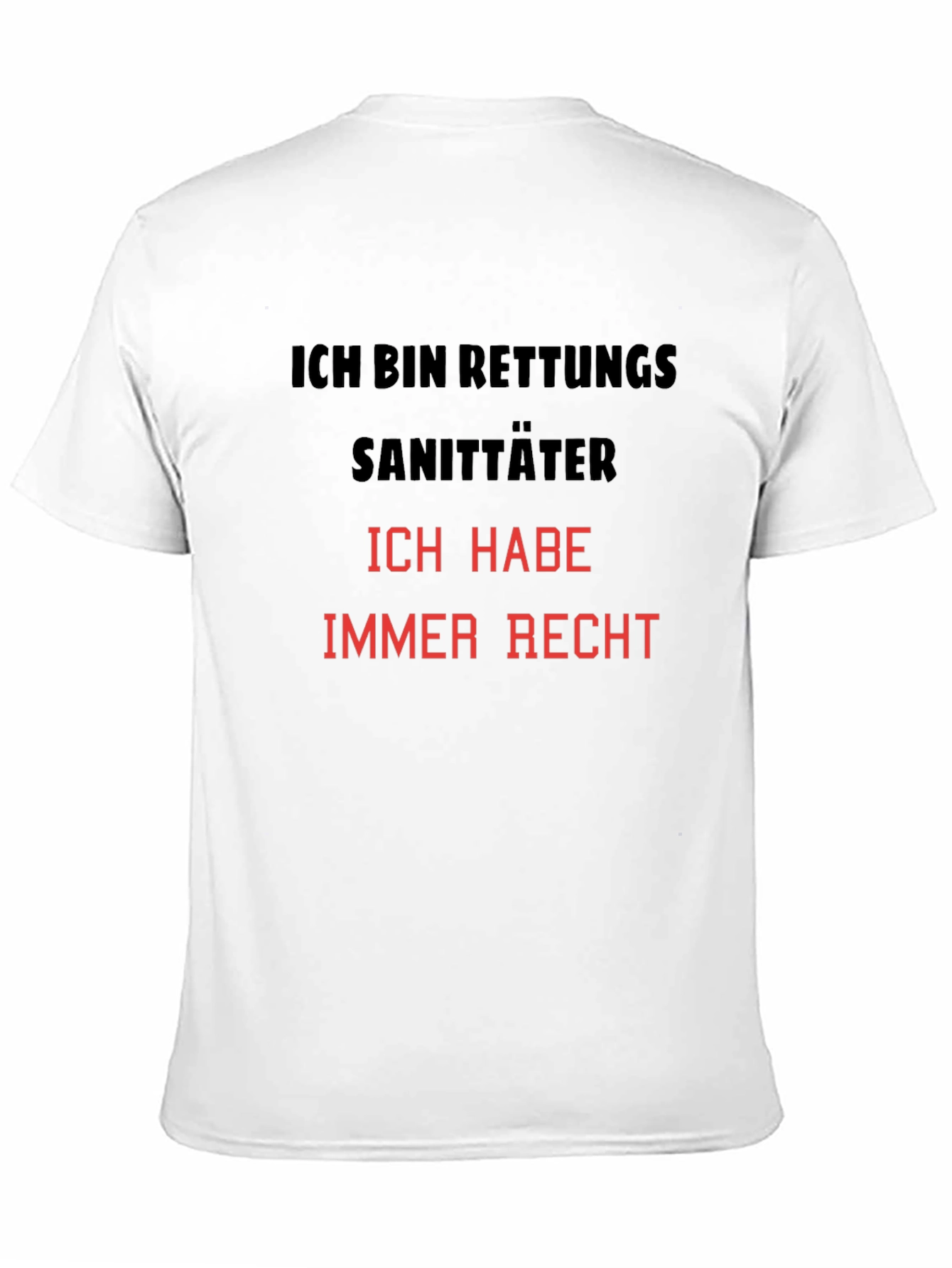 Ich Bin Rettungssanitäter T-Shirt