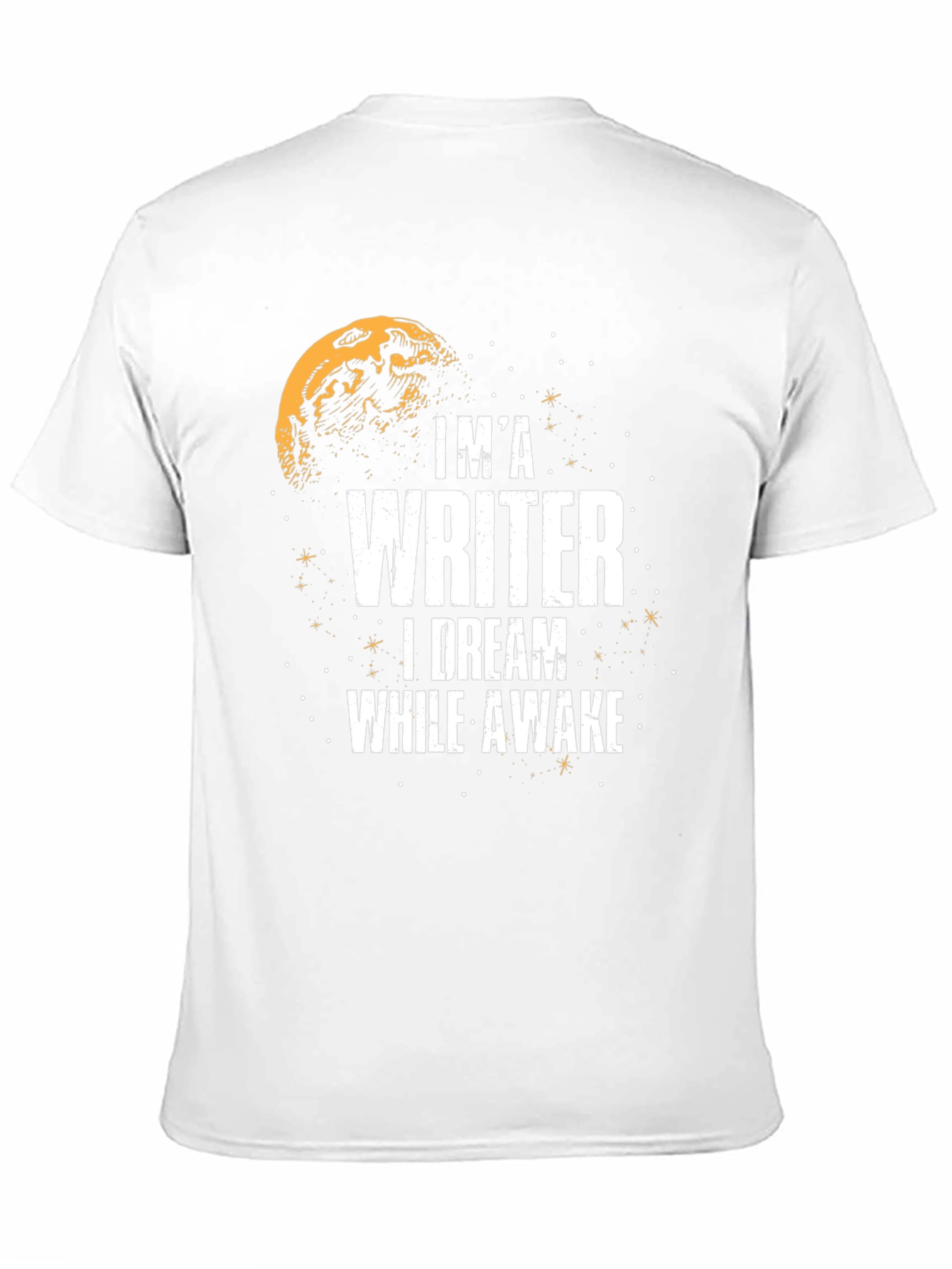 Im A Writer T-Shirt - Dream While Awake