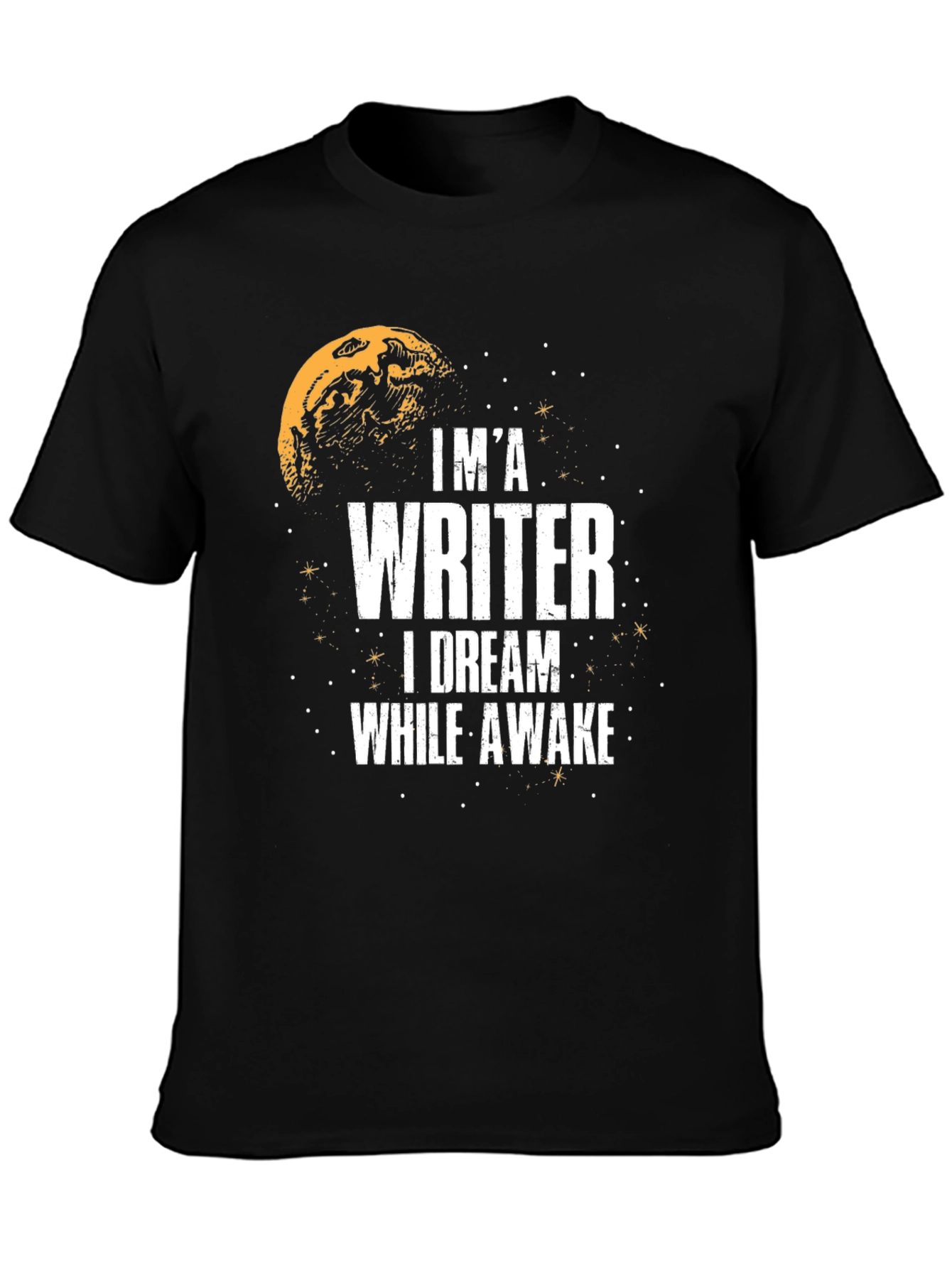 Im A Writer T-Shirt - Dream While Awake