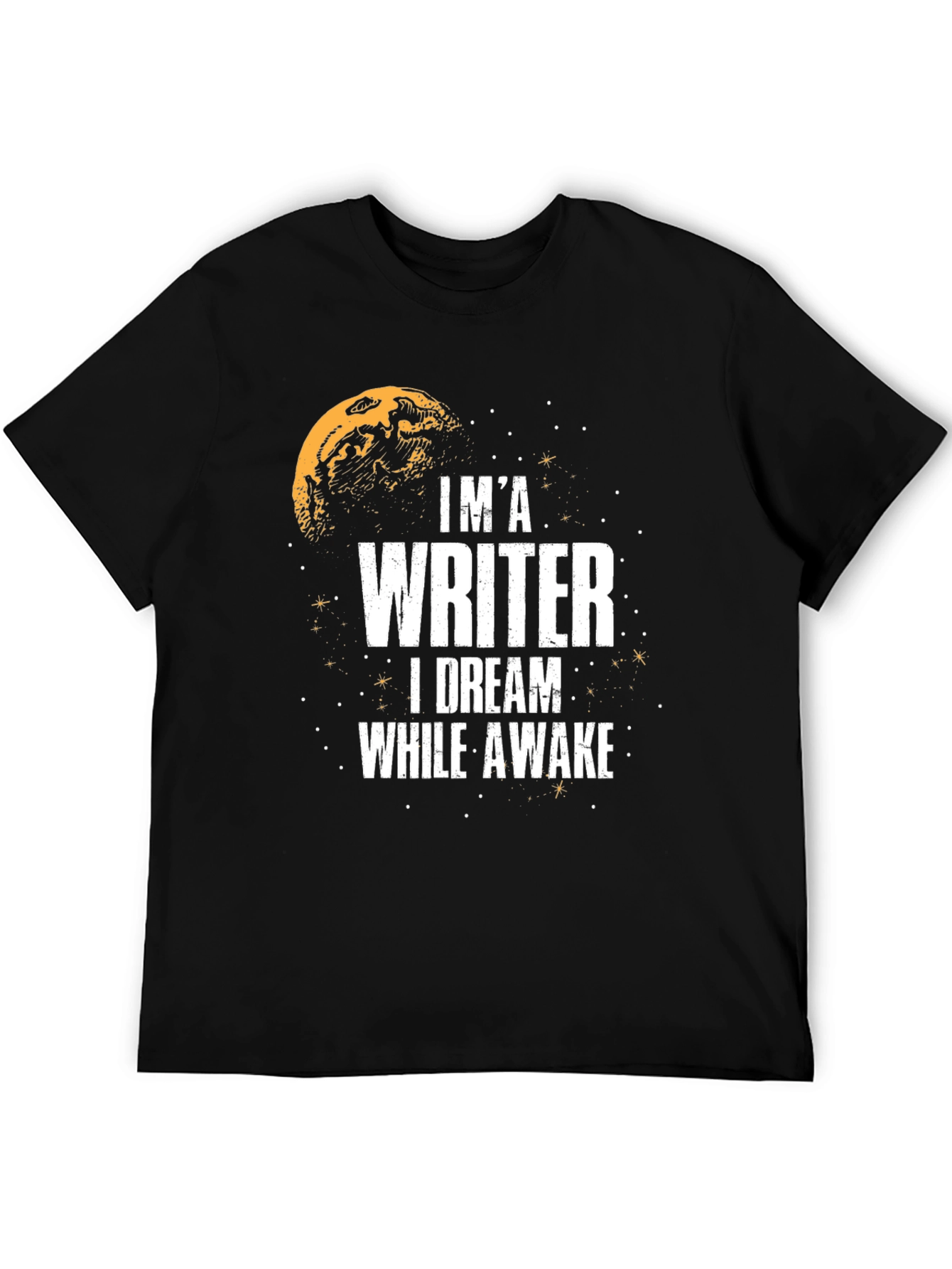 Im A Writer T-Shirt - Dream While Awake
