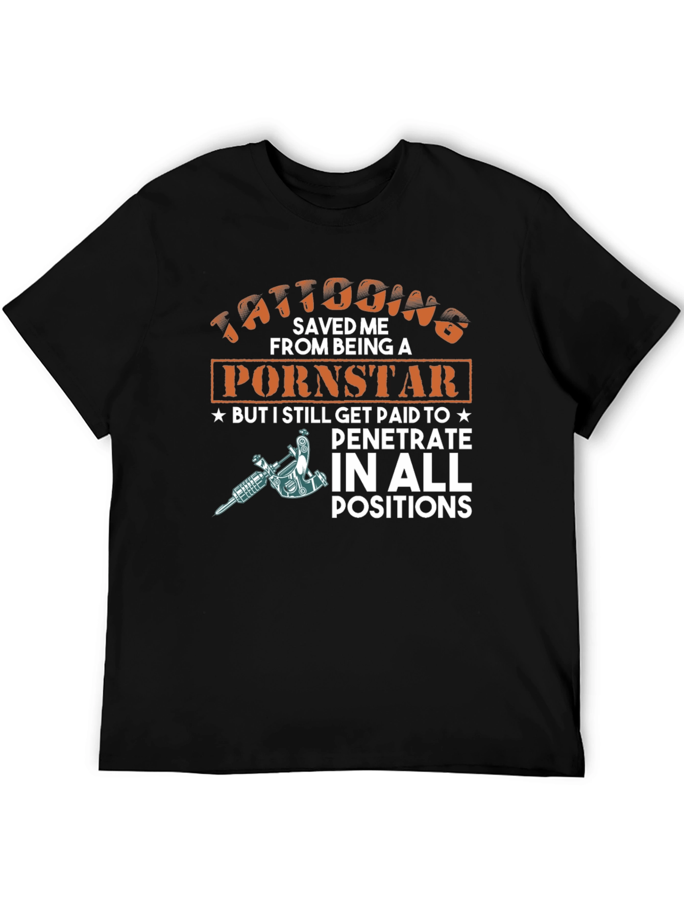 Tattooing Saved Me T-Shirt Funny Design Tee