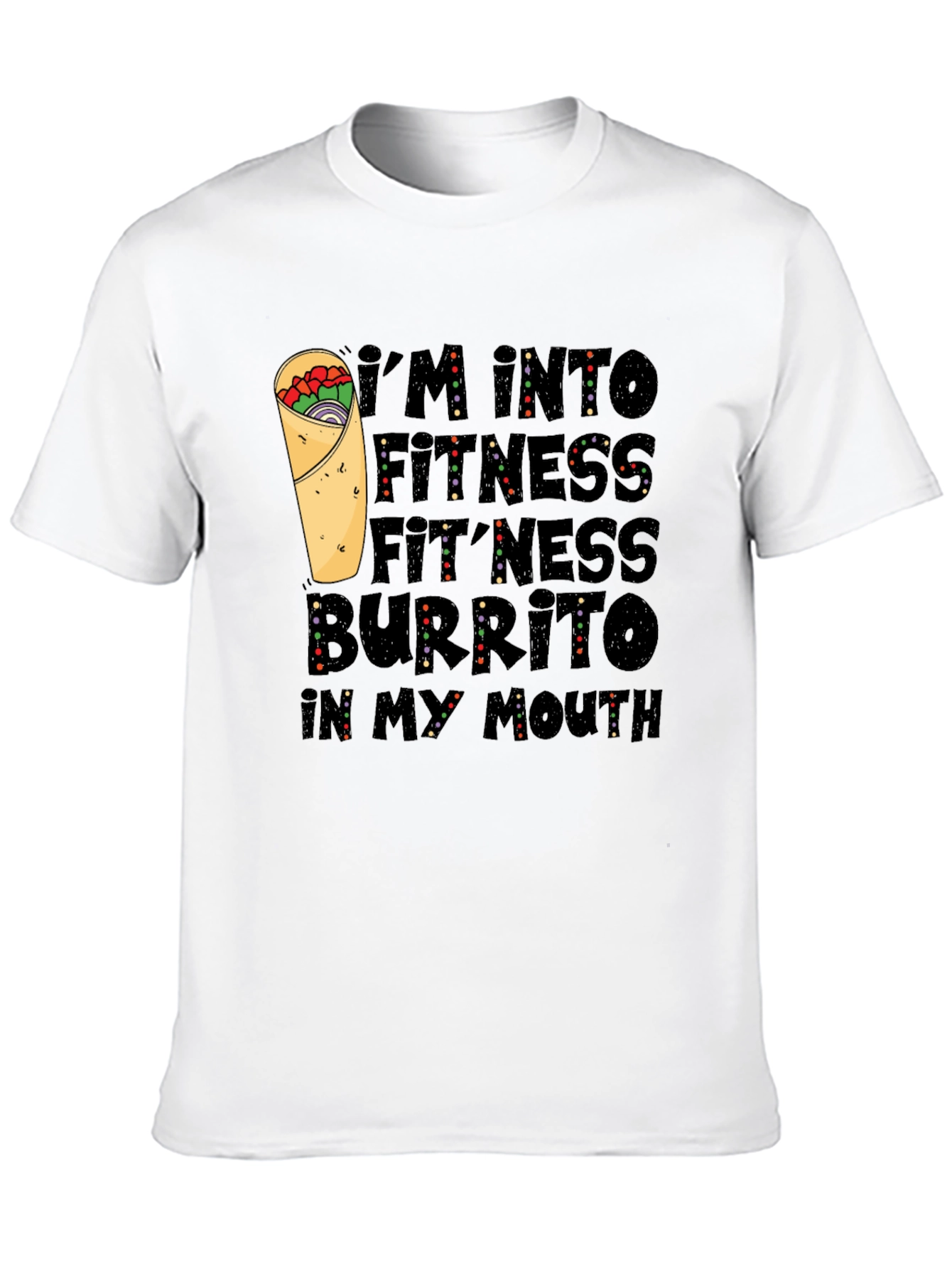 Fitness Burrito T-Shirt - Foodie Fun!