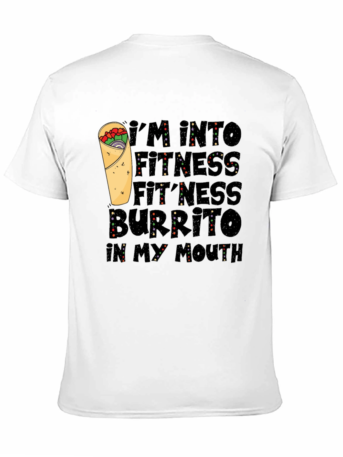 Fitness Burrito T-Shirt - Foodie Fun!