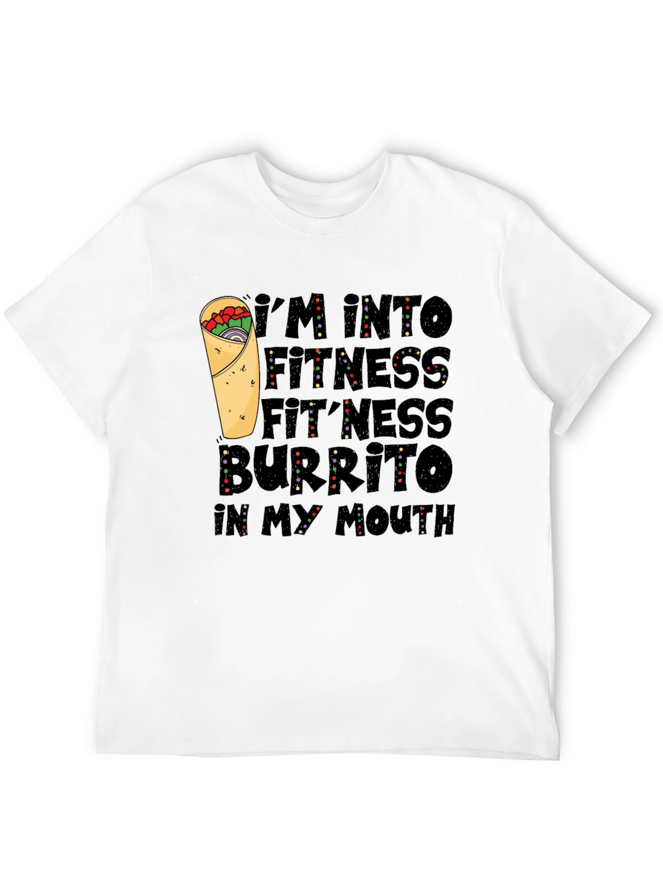 Fitness Burrito T-Shirt - Foodie Fun!