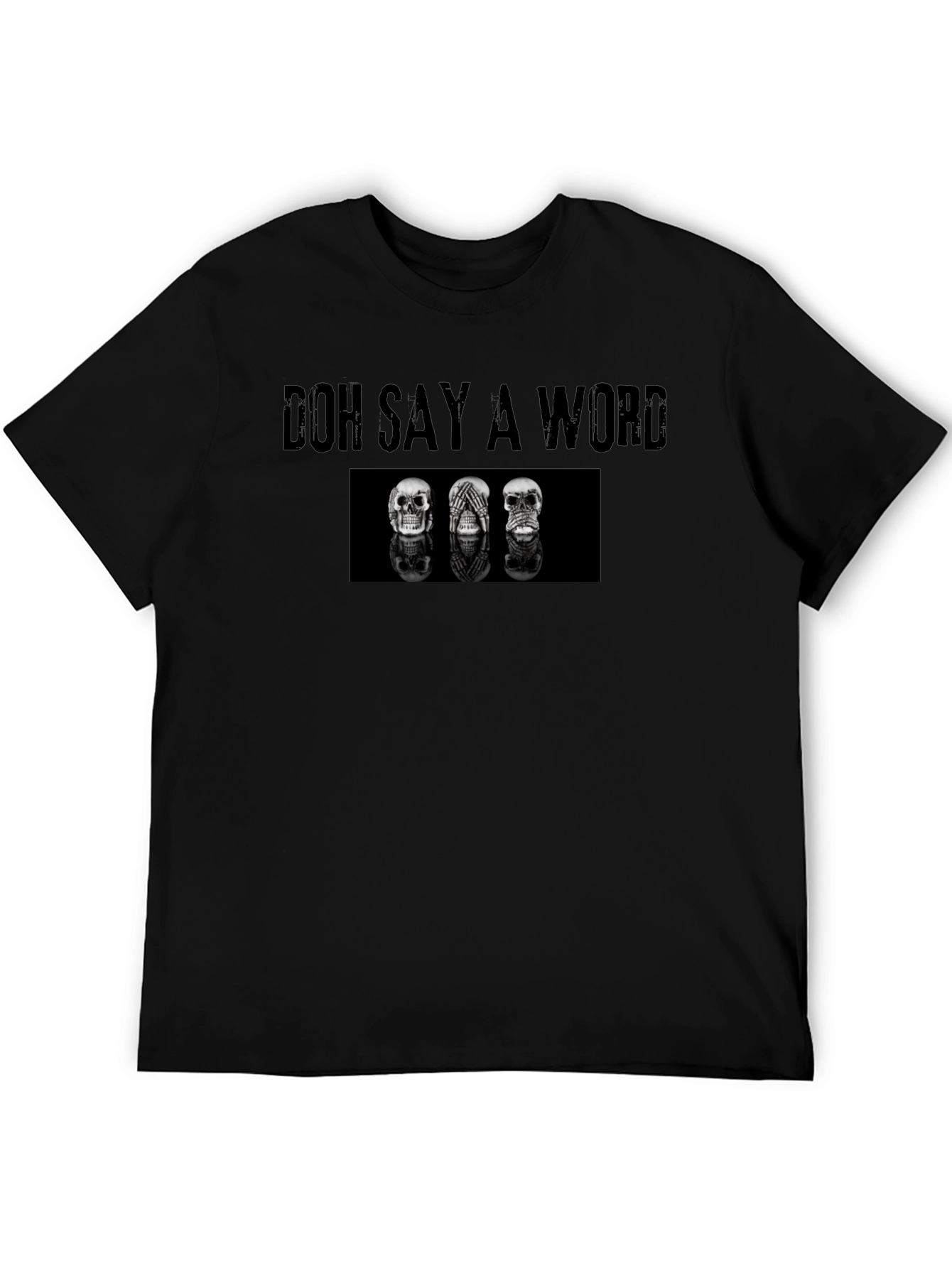 Doh Say A Word Graphic Tee