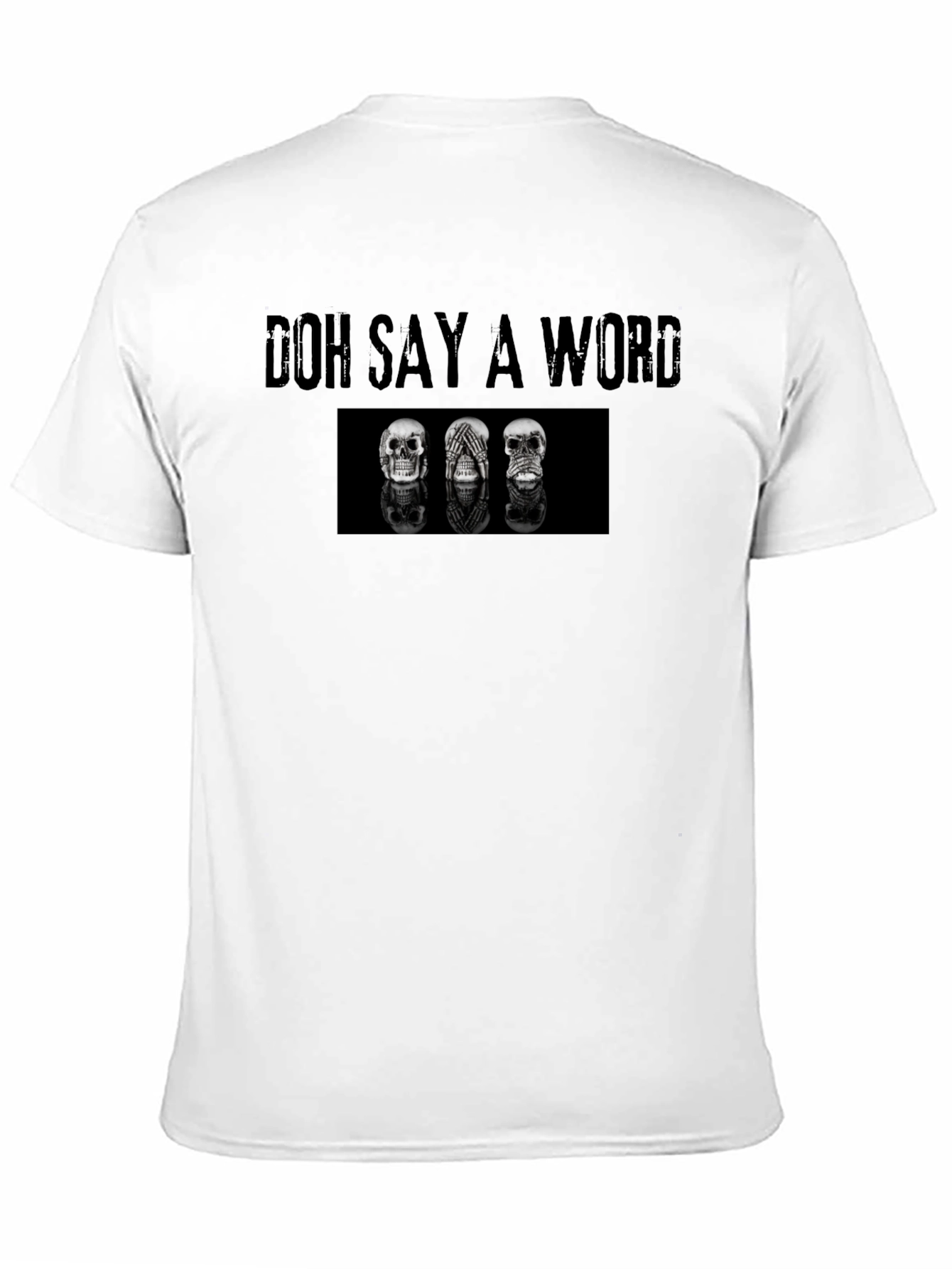 Doh Say A Word Graphic Tee